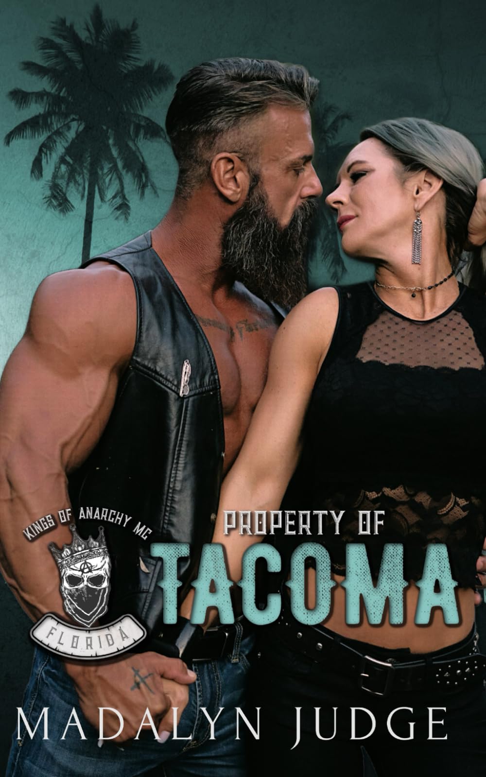 Property of Tacoma: Kings of Anarchy MC: Florida Book 1