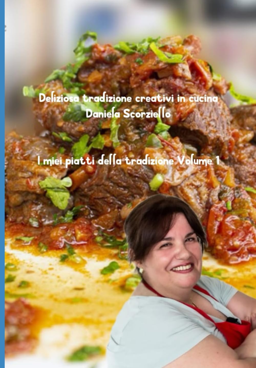 I miei piatti della tradizione Vol. 1