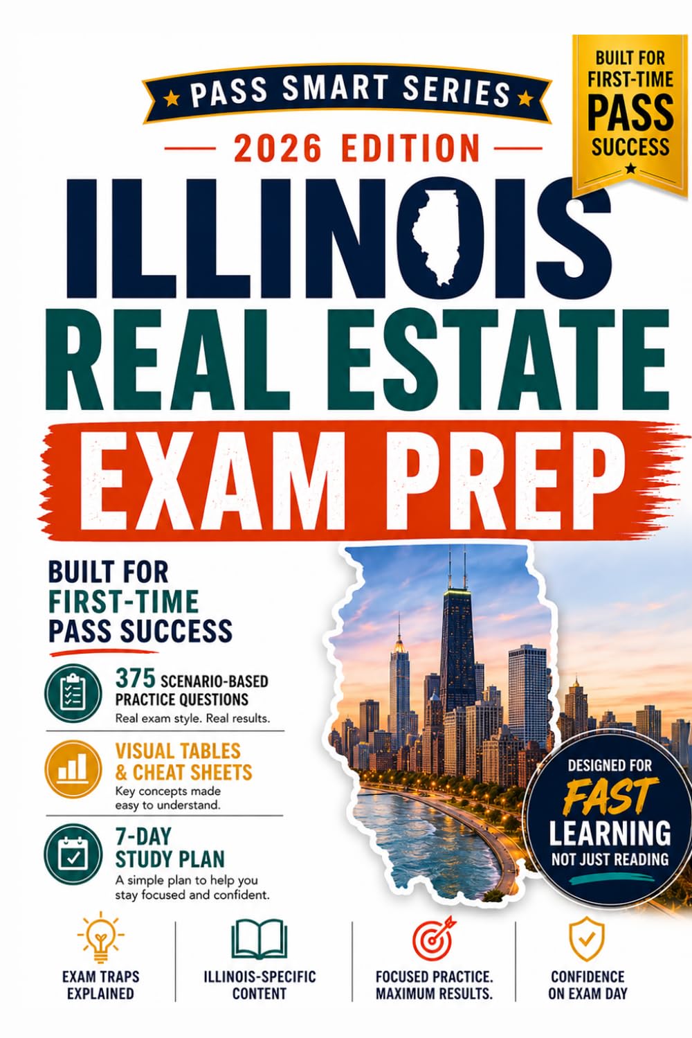 Illinois Real Estate Exam Prep 2026–2027: 375 Practice Questions, PSI-Style Exams, Visual Tables, Illinois Law, Exam Traps & 7-Day Study Plan (Pass Smart Series)