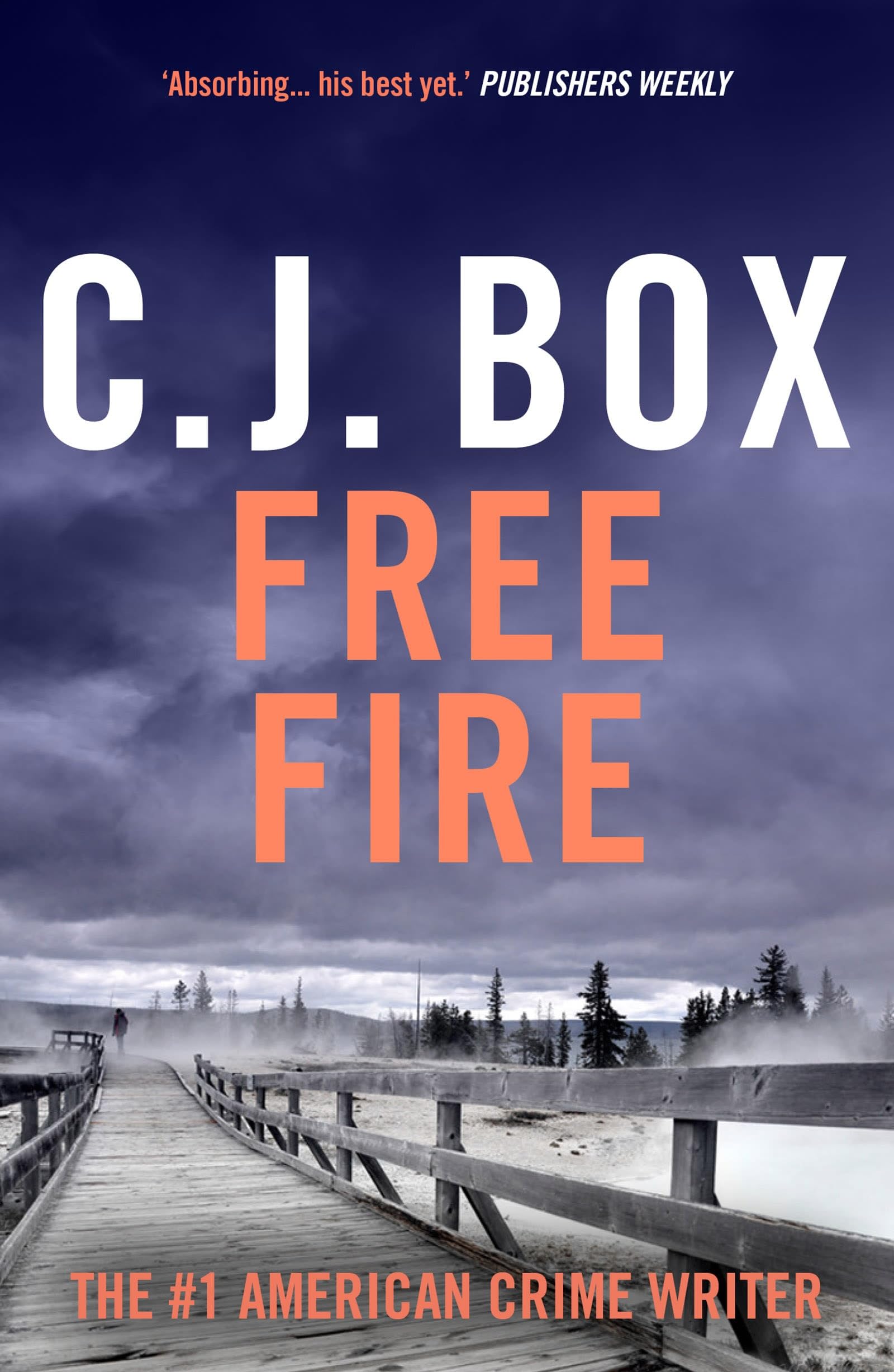 Free Fire: A Joe Pickett Novel from the Hit TV Crime Thriller Series