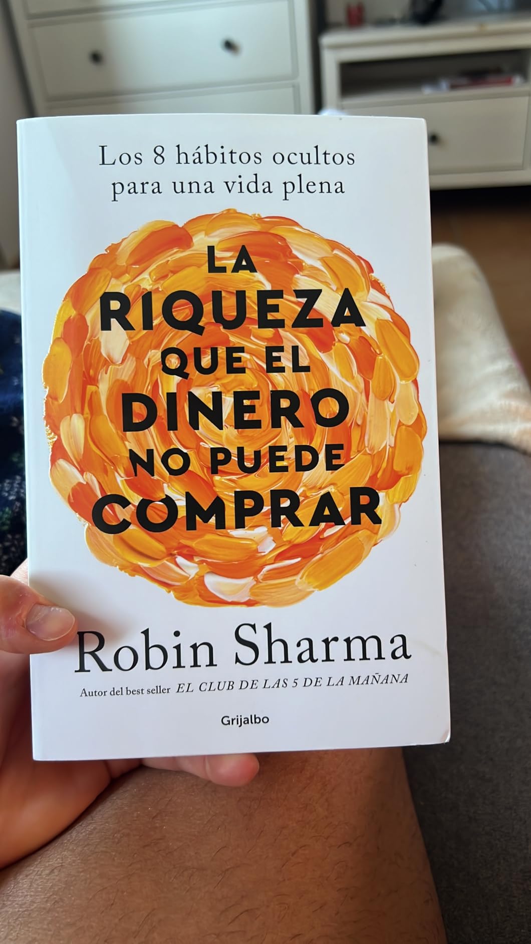 La riqueza que el dinero no puede comprar: Los 8 hábitos ocultos para ...