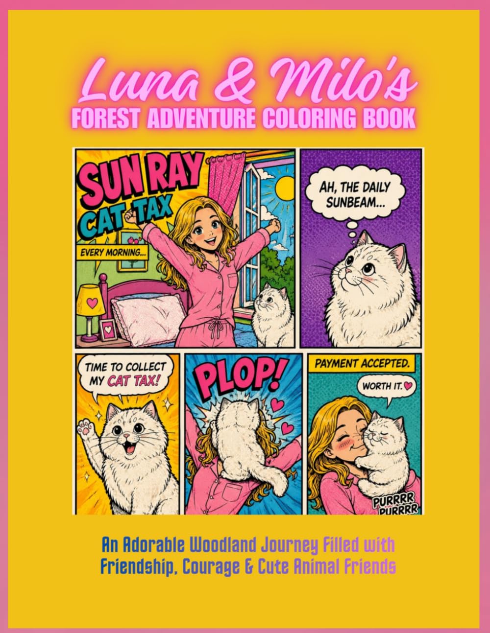 Luna & Milo's Forest Adventure Coloring Book: An Adorable Woodland Journey Filled with Friendship, Courage & Cute Animal Friends