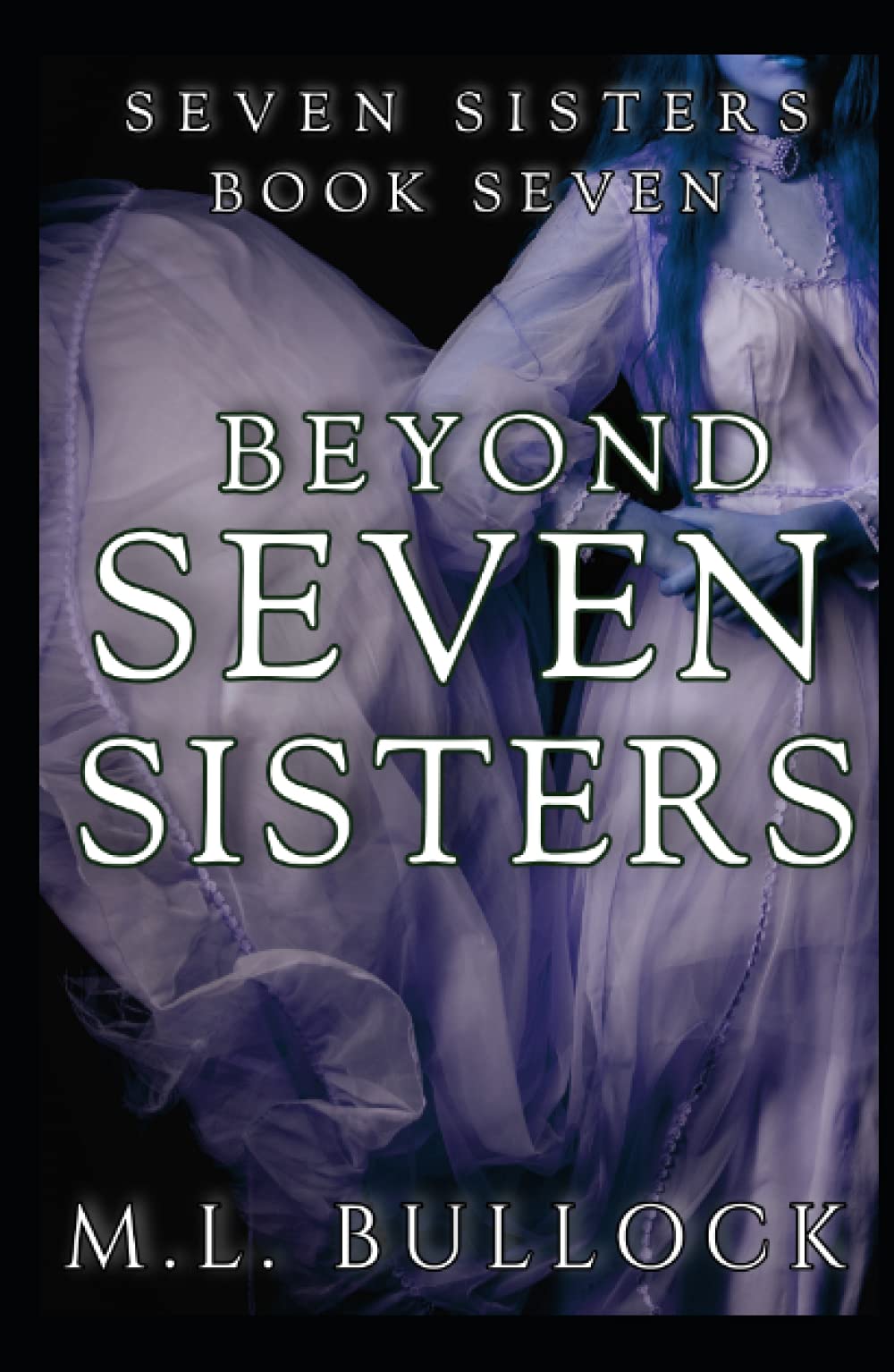 Beyond Seven Sisters (Seven Sisters Series)