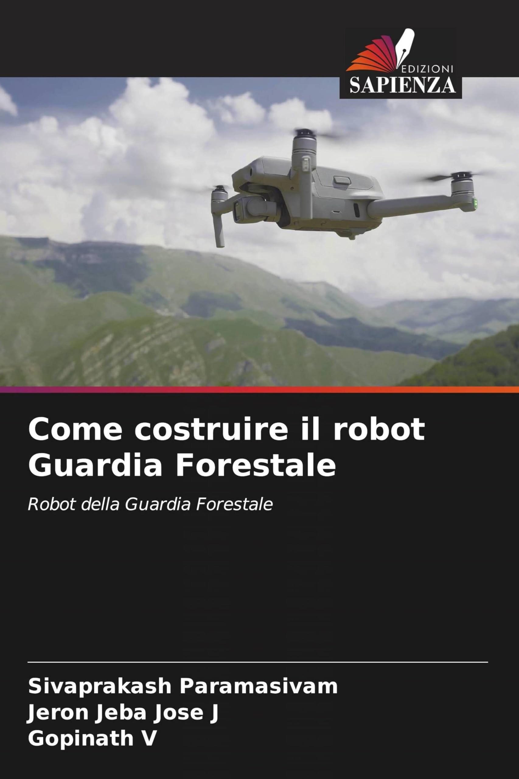 Come costruire il robot Guardia Forestale: Robot della Guardia Forestale