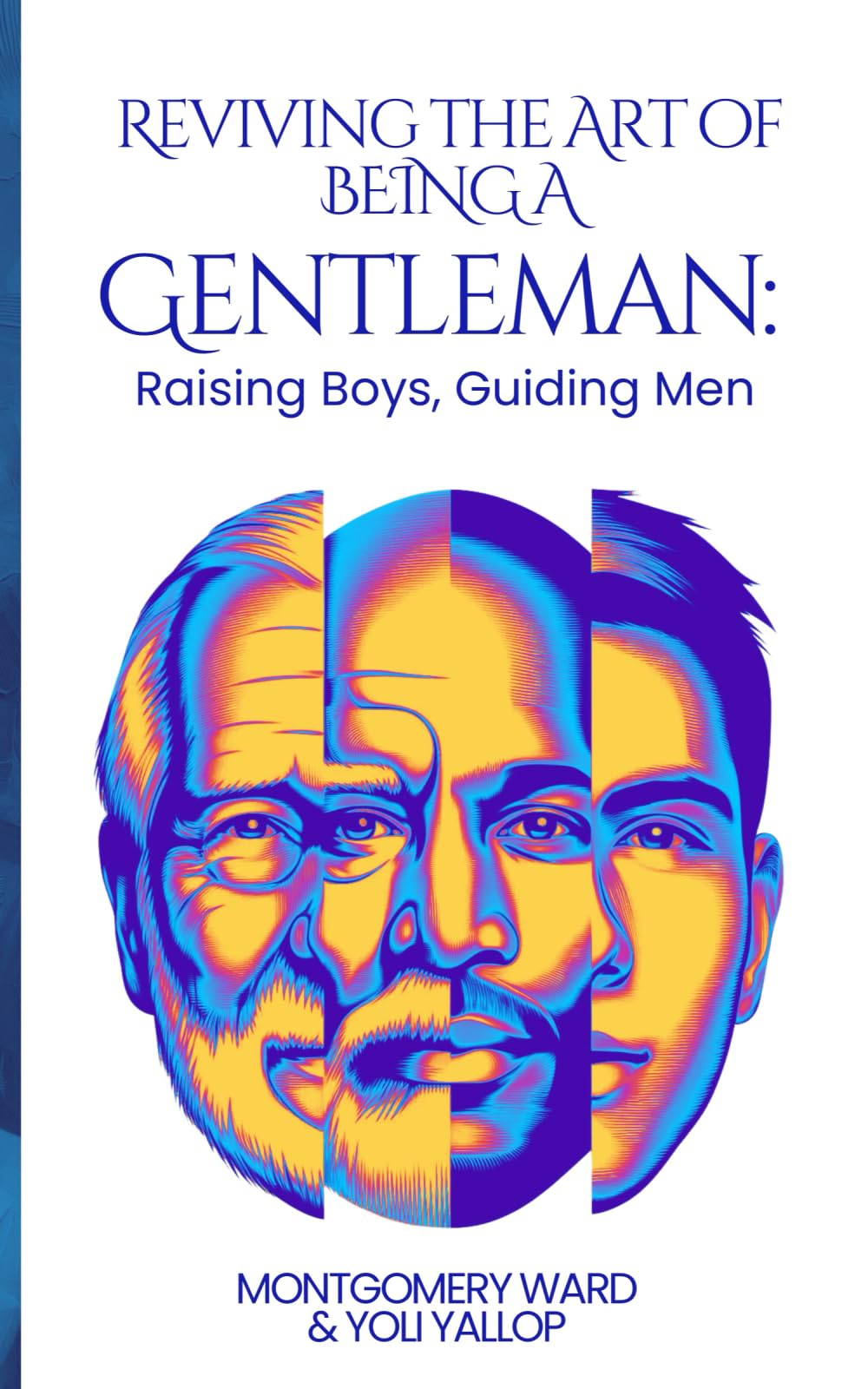 Reviving The Art of being a Gentleman: Raising Boys, Guiding Men