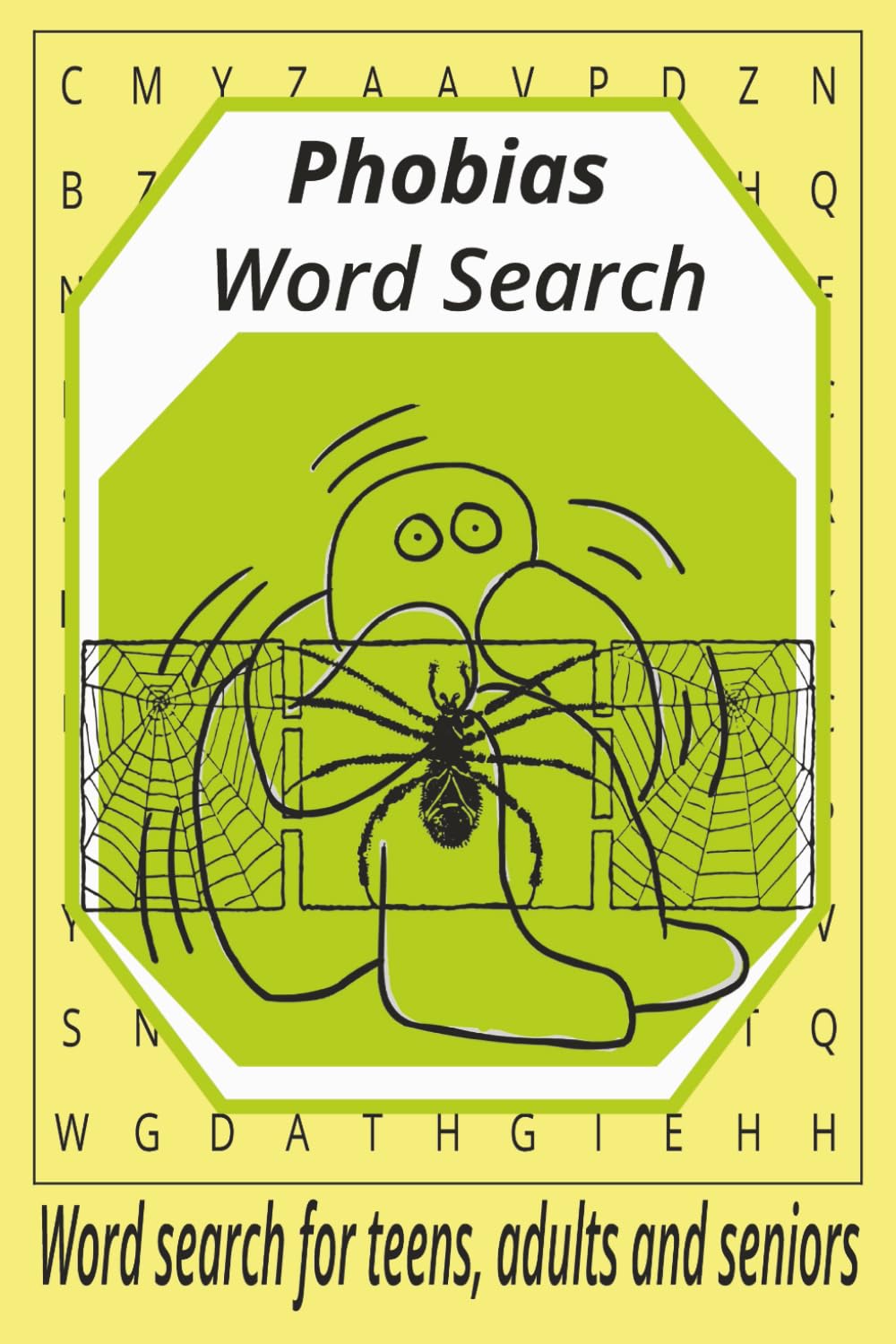 Phobias Word Search: Word Search Puzzle Book: Word Searches with Easy to Read Print about Fear, Panic, Anxiety and More|6x9 inches,110 pages|50+ puzzles… Gifts for Vacations, Holidays and Free Times