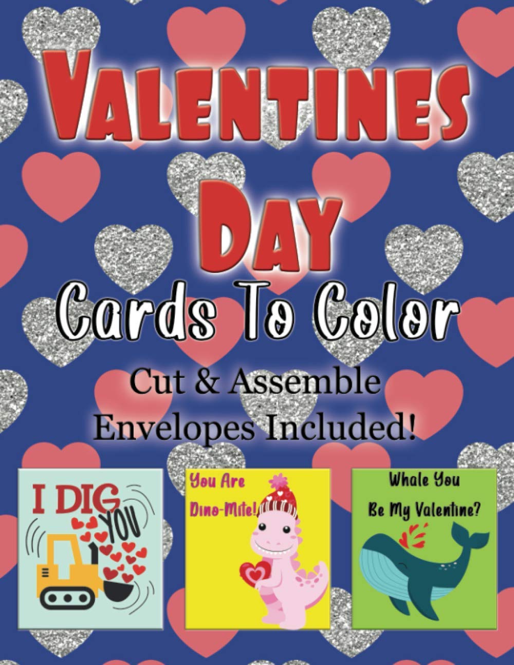 Valentines Day Cards To Color: Cut and Assemble Envelopes Included! DIY Valentine Coloring Book Activity.