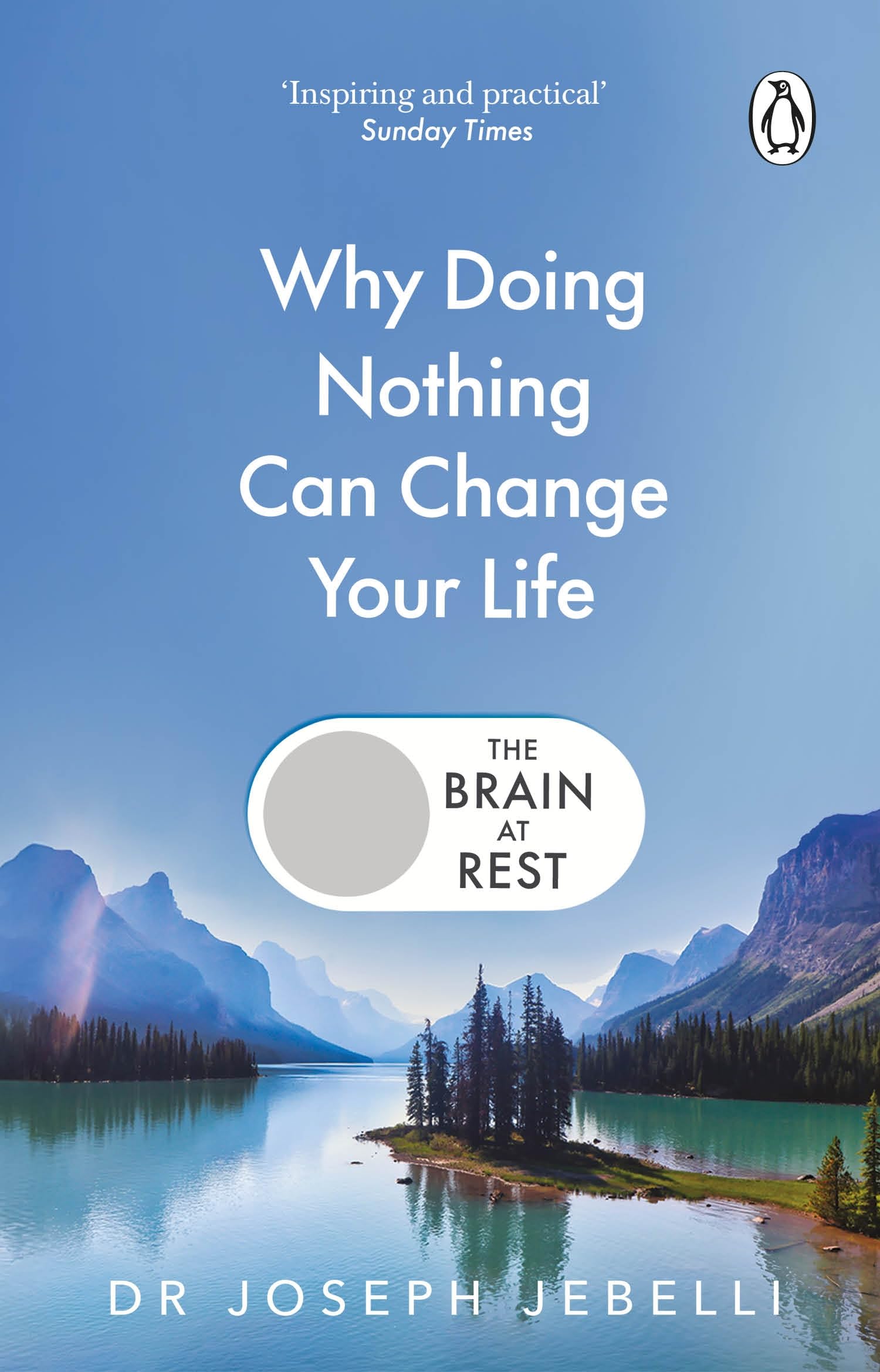 The Brain at Rest: The Life-Changing Science of Doing Nothing – The Sunday Times Bestseller