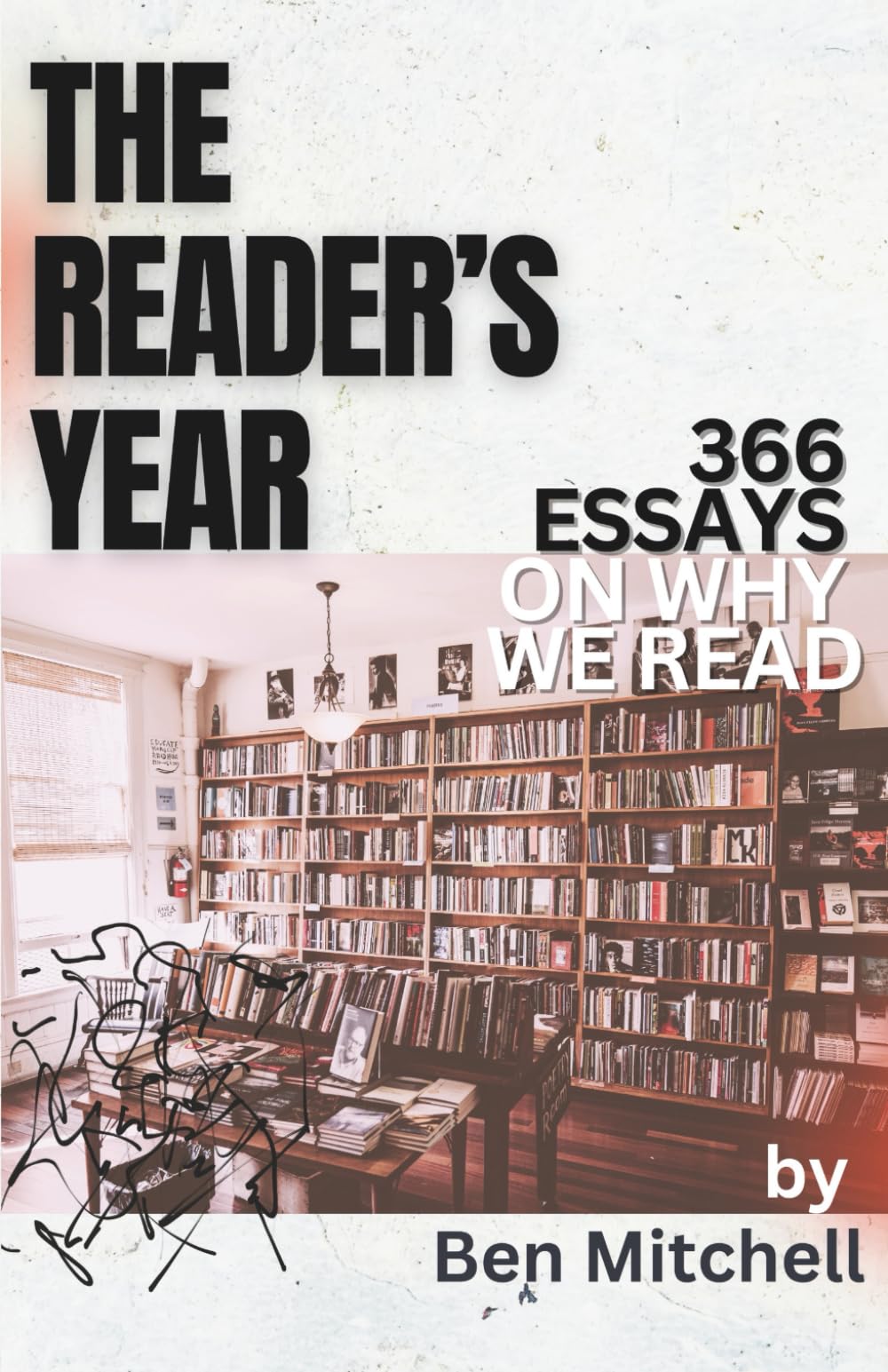 The Reader's Year: 366 Essays on Why We Read