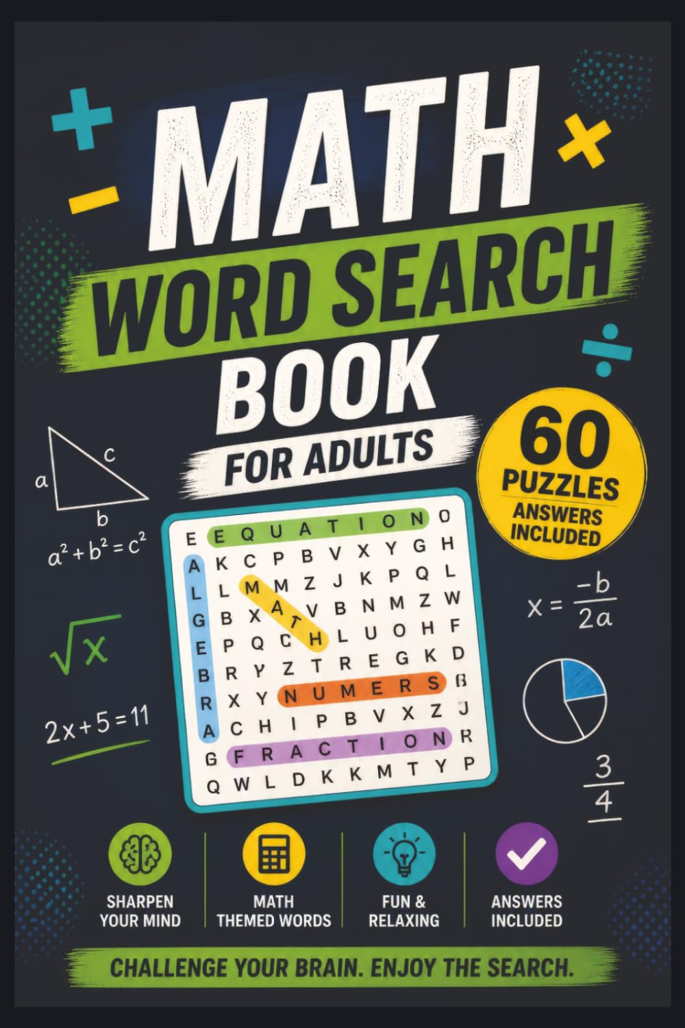 Math Word Search Puzzle Book for Adults: 60 Brain-Boosting Puzzles with Algebra, Geometry, Arithmetic & More — Answers Included
