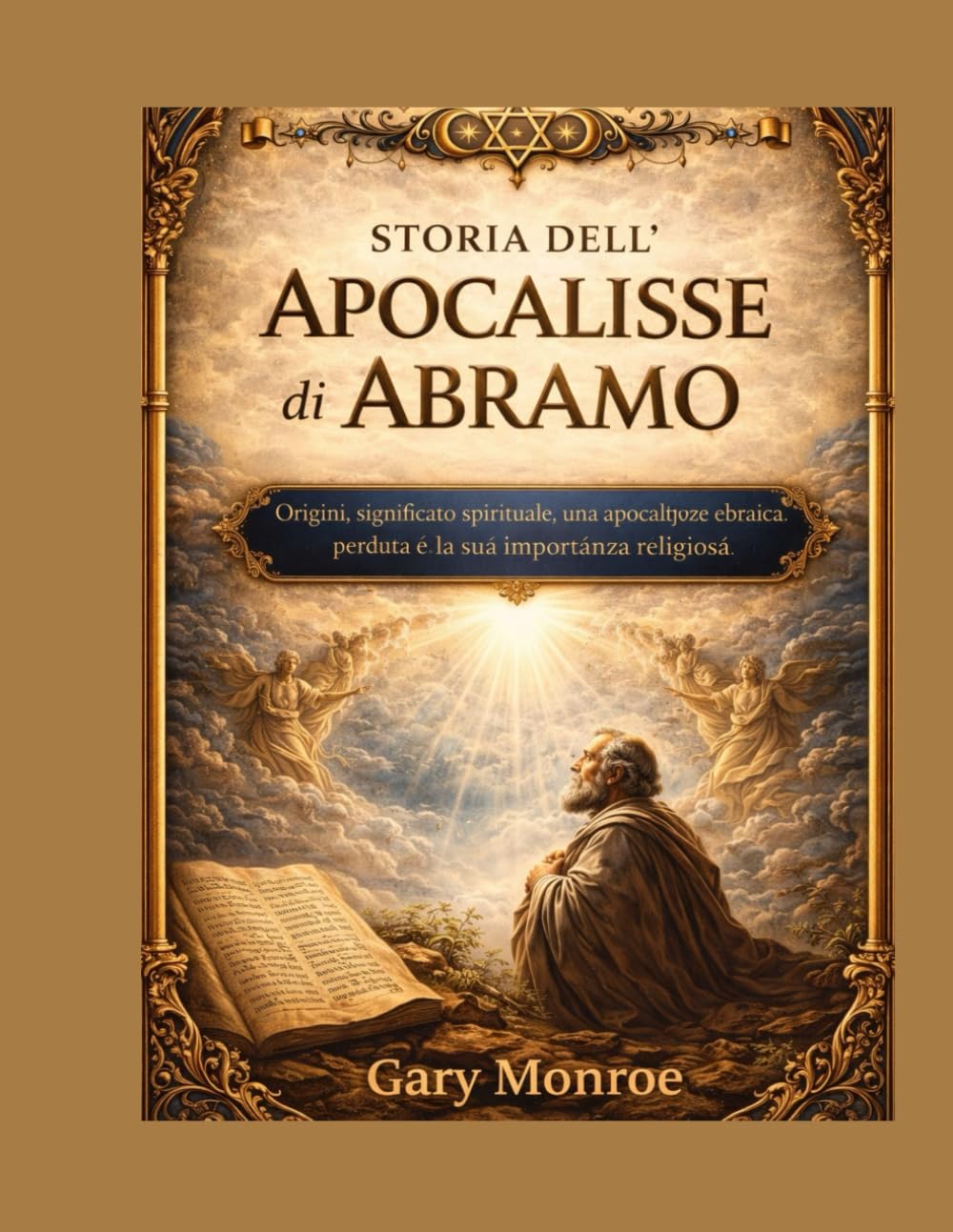 Storia dell'Apocalisse di Abramo:: Origini, significato spirituale, un'apocalisse ebraica perduta e il suo significato religioso