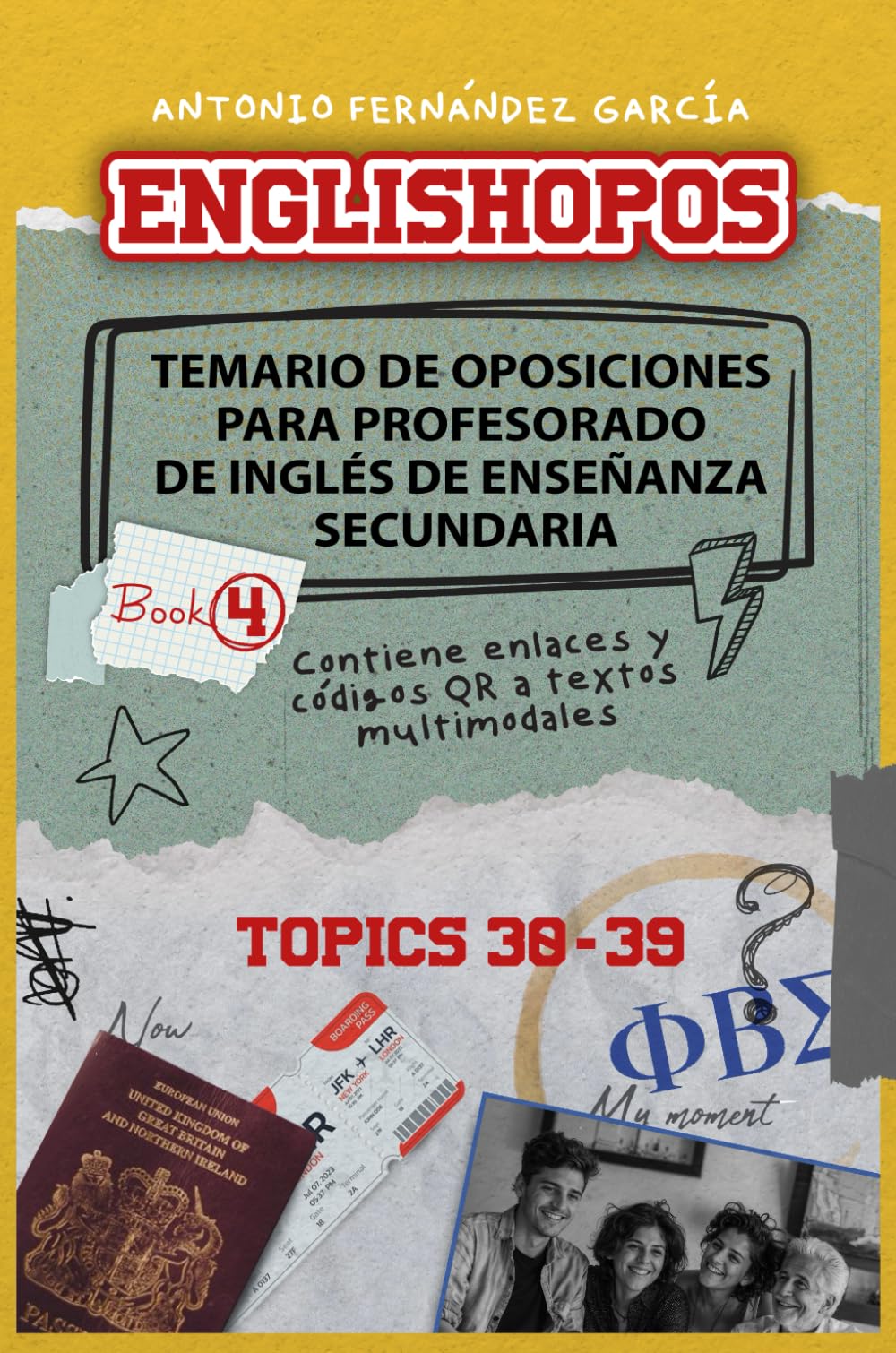 ENGLISHOPOS: Temario de Oposiciones para Profesorado de Inglés de Enseñanza Secundaria.: Book 4 (Topics 30-39)