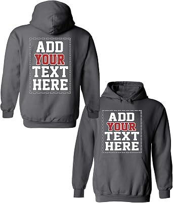 Design Your OWN Hoodie - Custom Hoodies for Men & Women - Personalized Hoodie