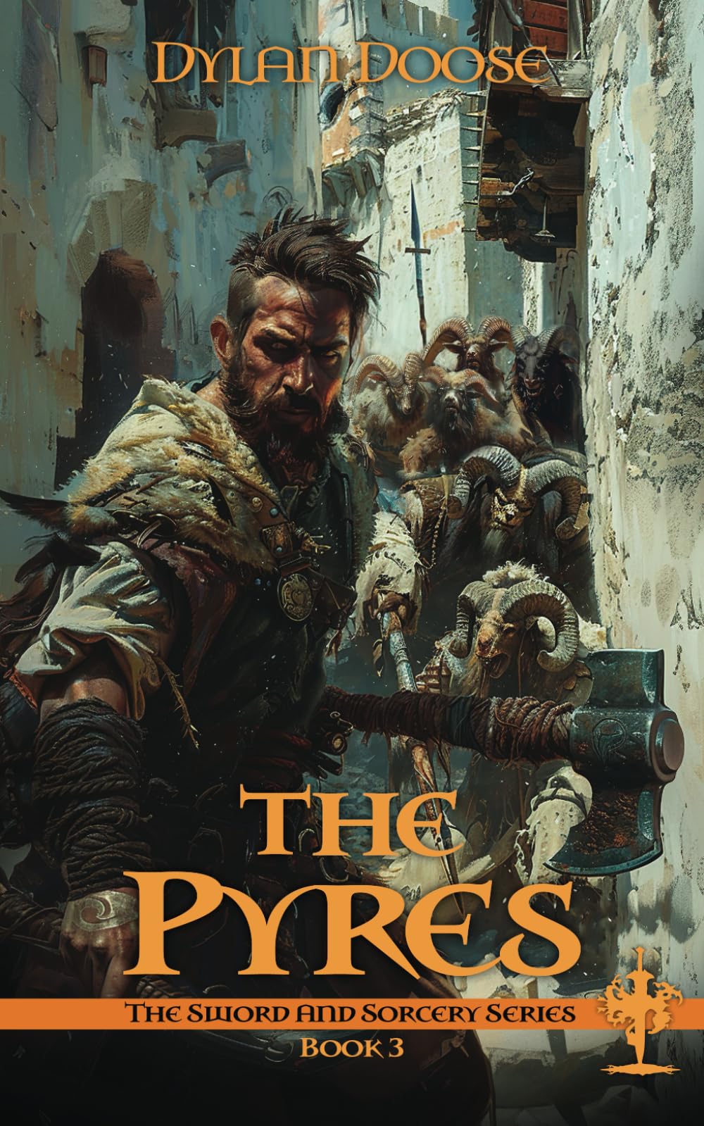 The Pyres: 3 (Sword and Sorcery)