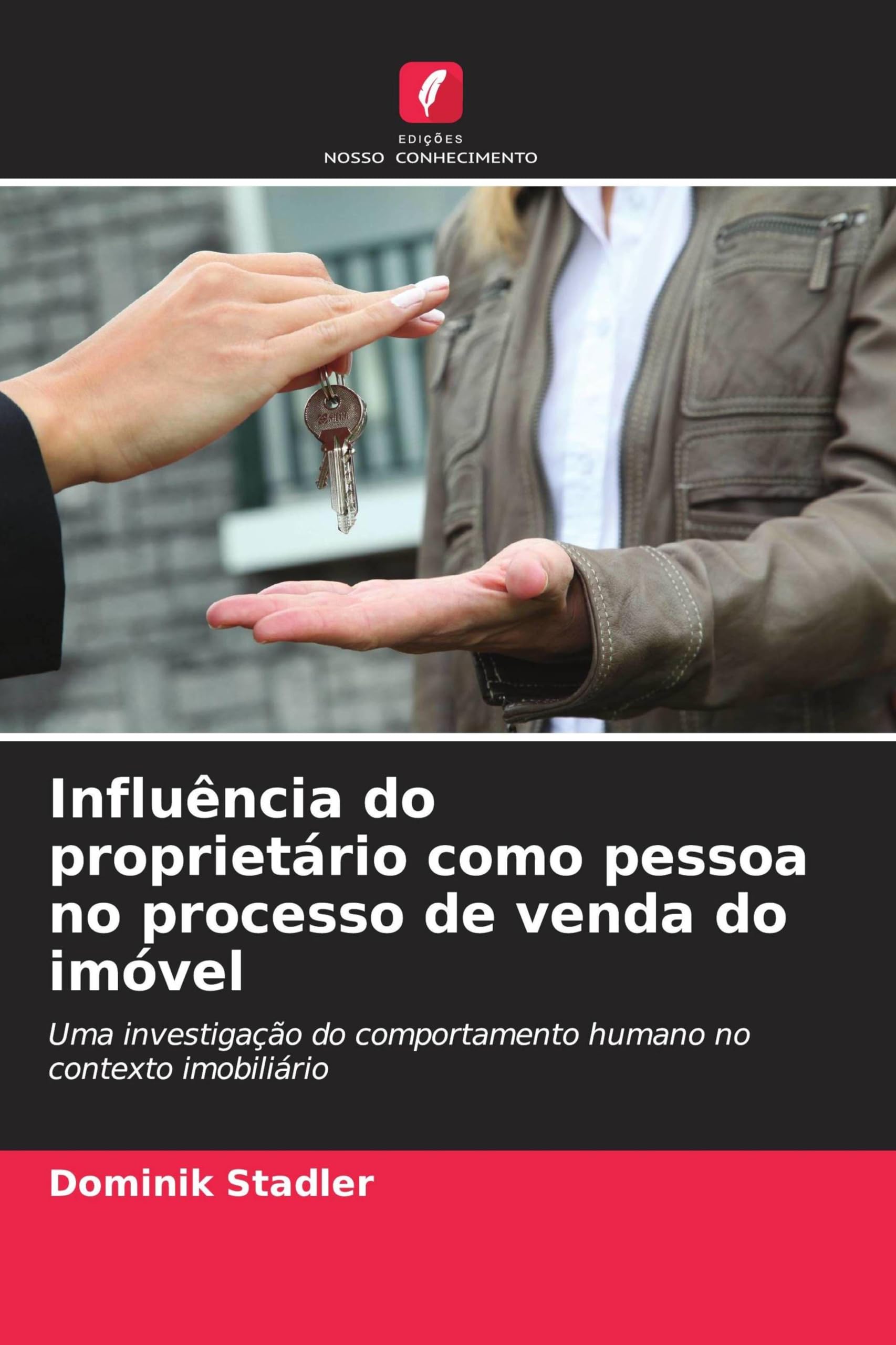 Influência do proprietário como pessoa no processo de venda do imóvel: Uma investigação do comportamento humano no contexto imobiliário