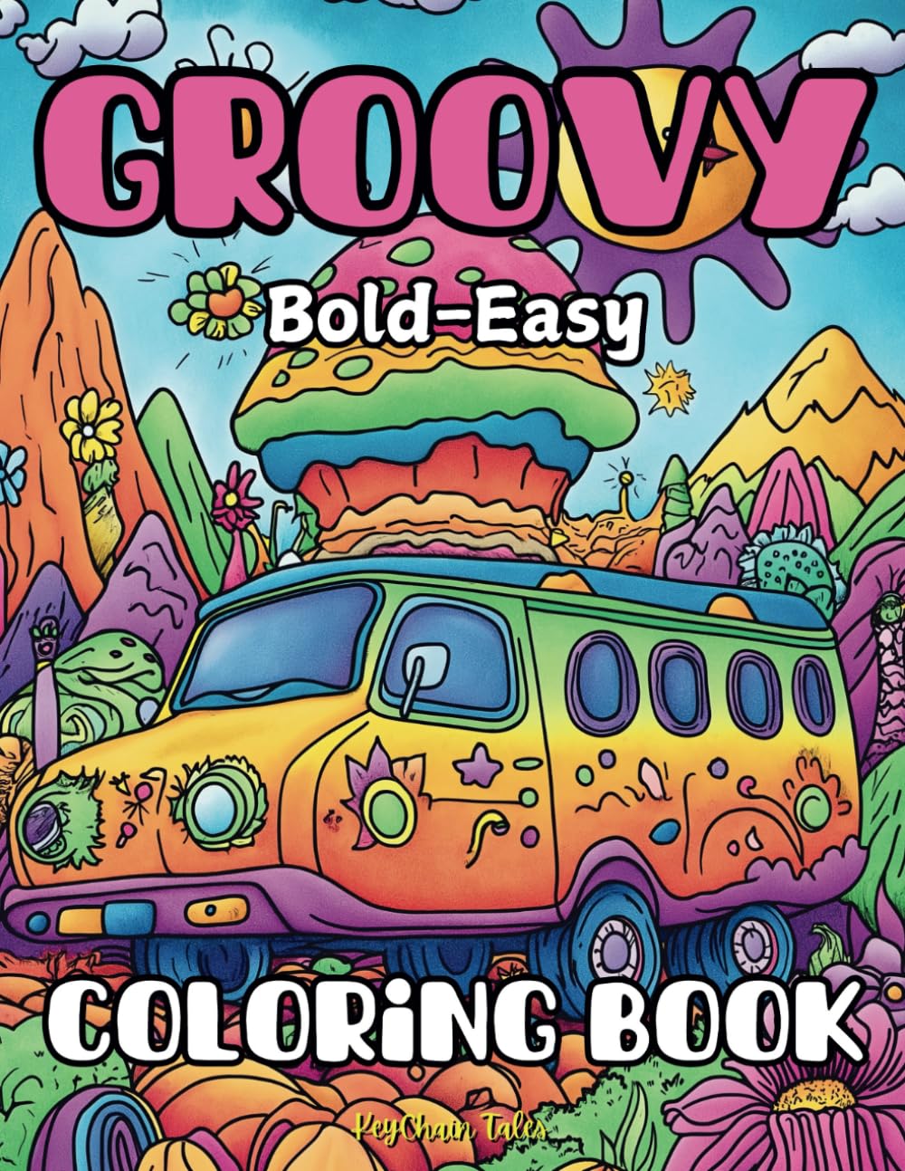 Groovy Coloring Book: Funky, Psychedelic, and Trippy Designs for a Far-Out Coloring Experience