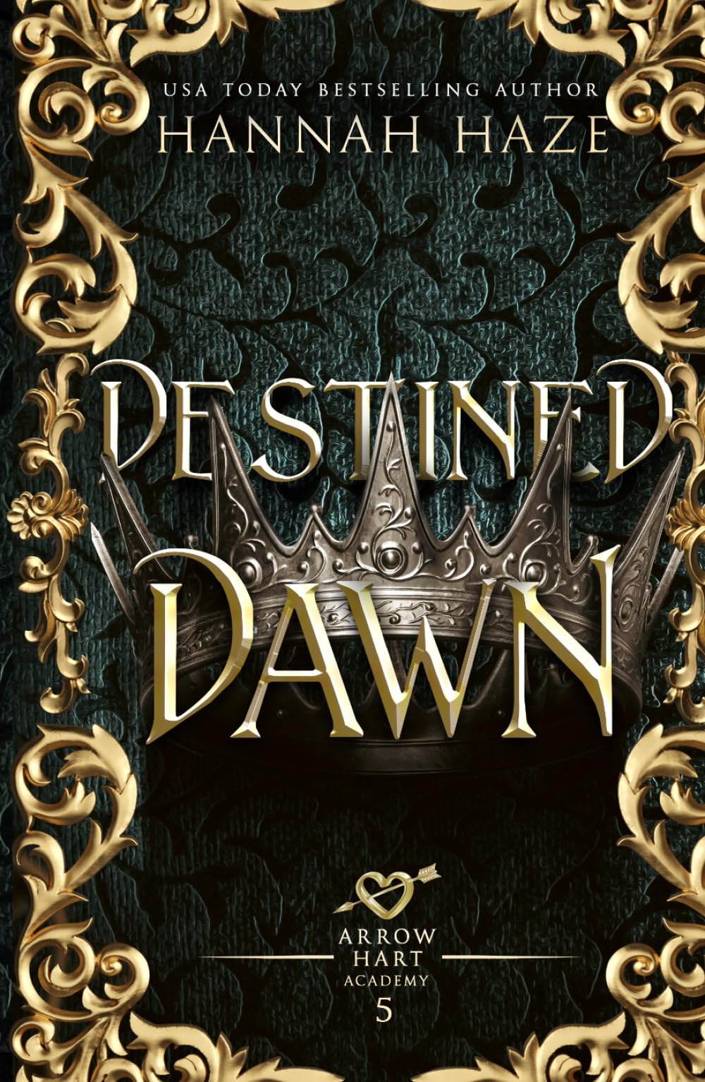 Destined Dawn (The Arrow Hart Academy)