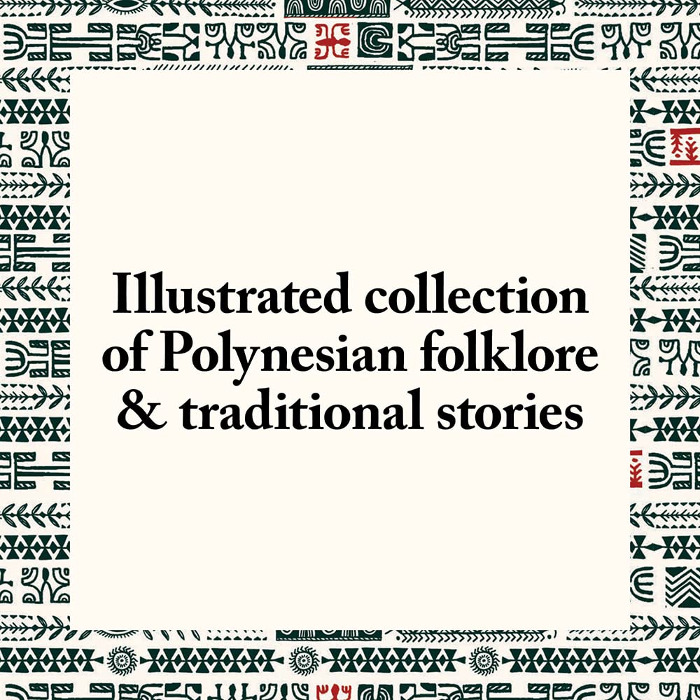 Tales of Polynesia: Folktales from Hawai‘i, New Zealand, Tahiti, and Samoa
