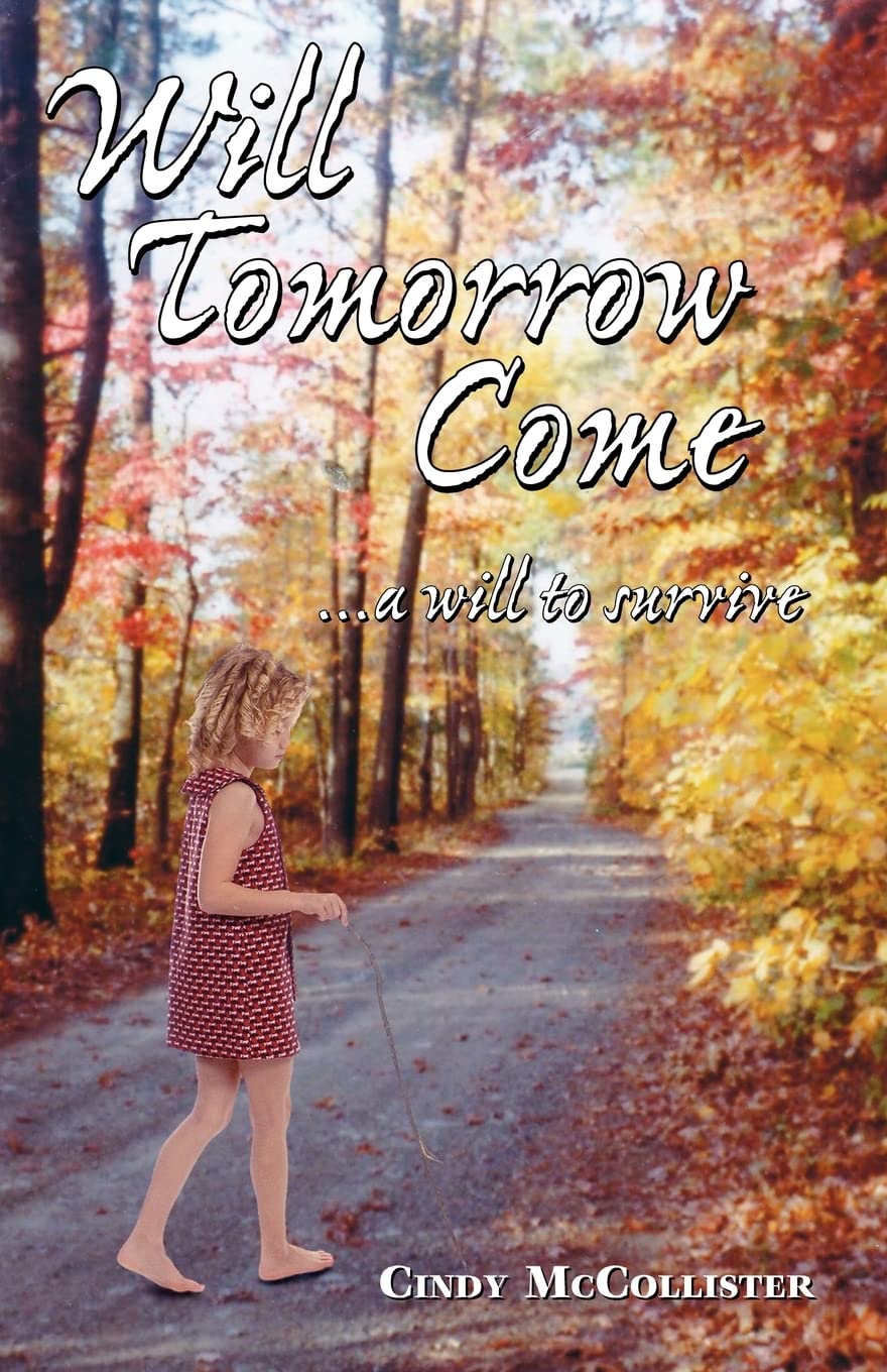 Will Tomorrow Come: A Will to Survive
