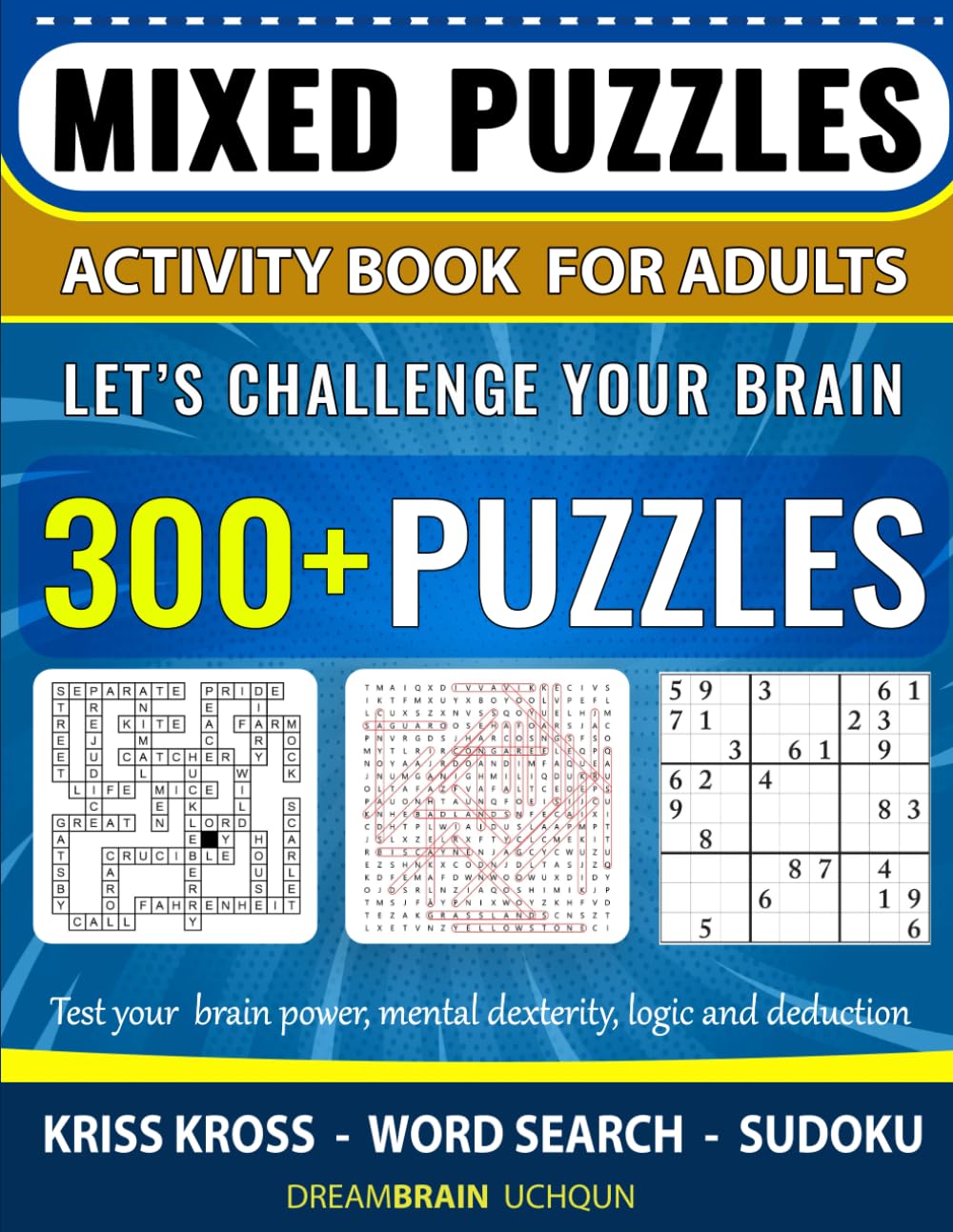 Puzzle Book for Adults Mixed Puzzles Word search, Kriss Kross and Sudoku: Activity book for adults with Full Solutions