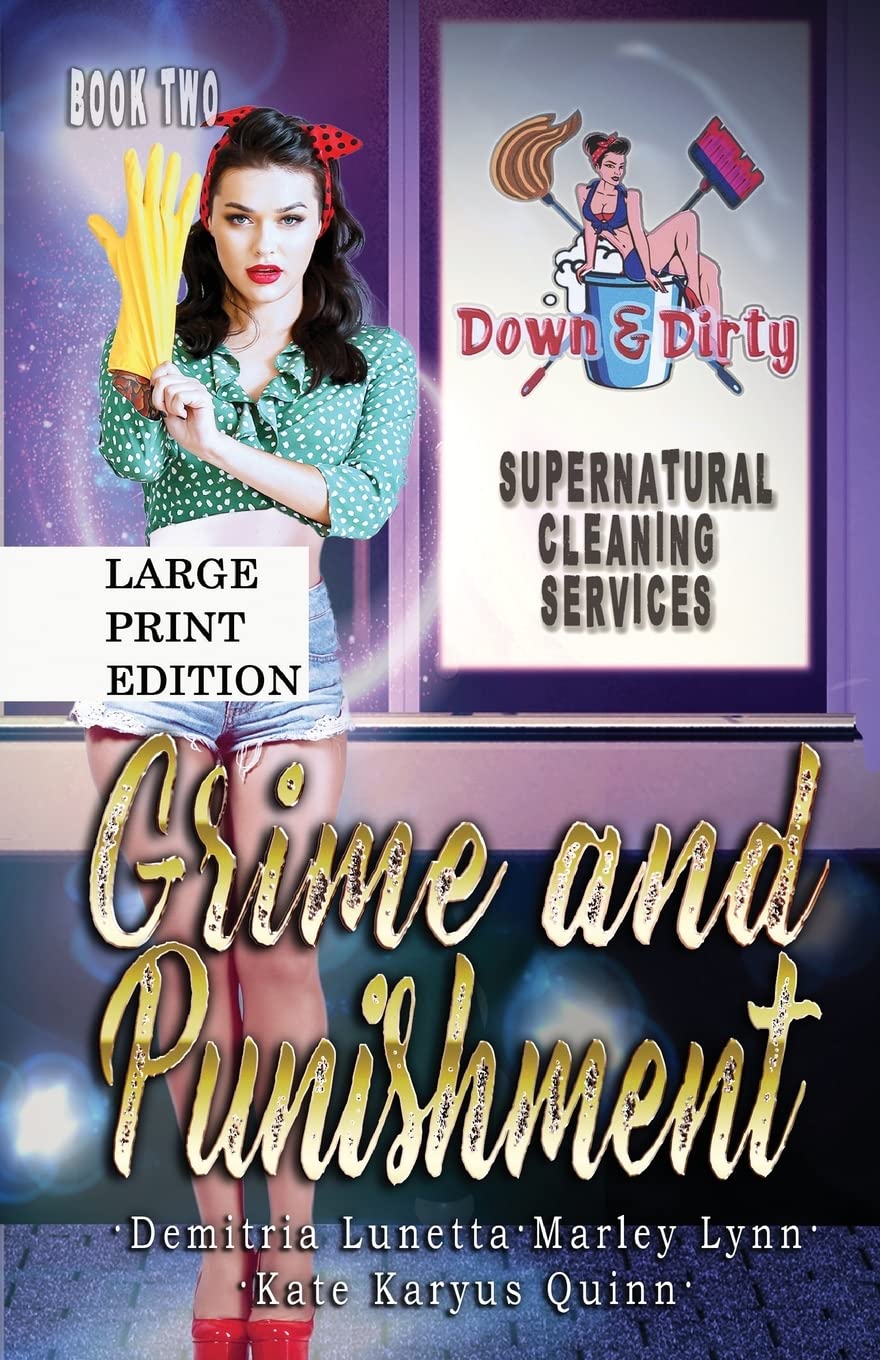 Demitria LunettaGrime and Punishment: A Paranormal Mystery with a Slow Burn Romance Large Print Version: 2 (Down & Dirty Supernatural Cleaning Services)