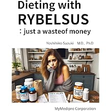 Dieting with Rybelsus just a waste of Money