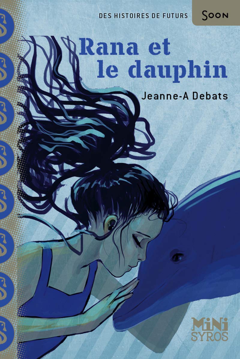 Rana et le dauphin (MINI SYROS SOON)