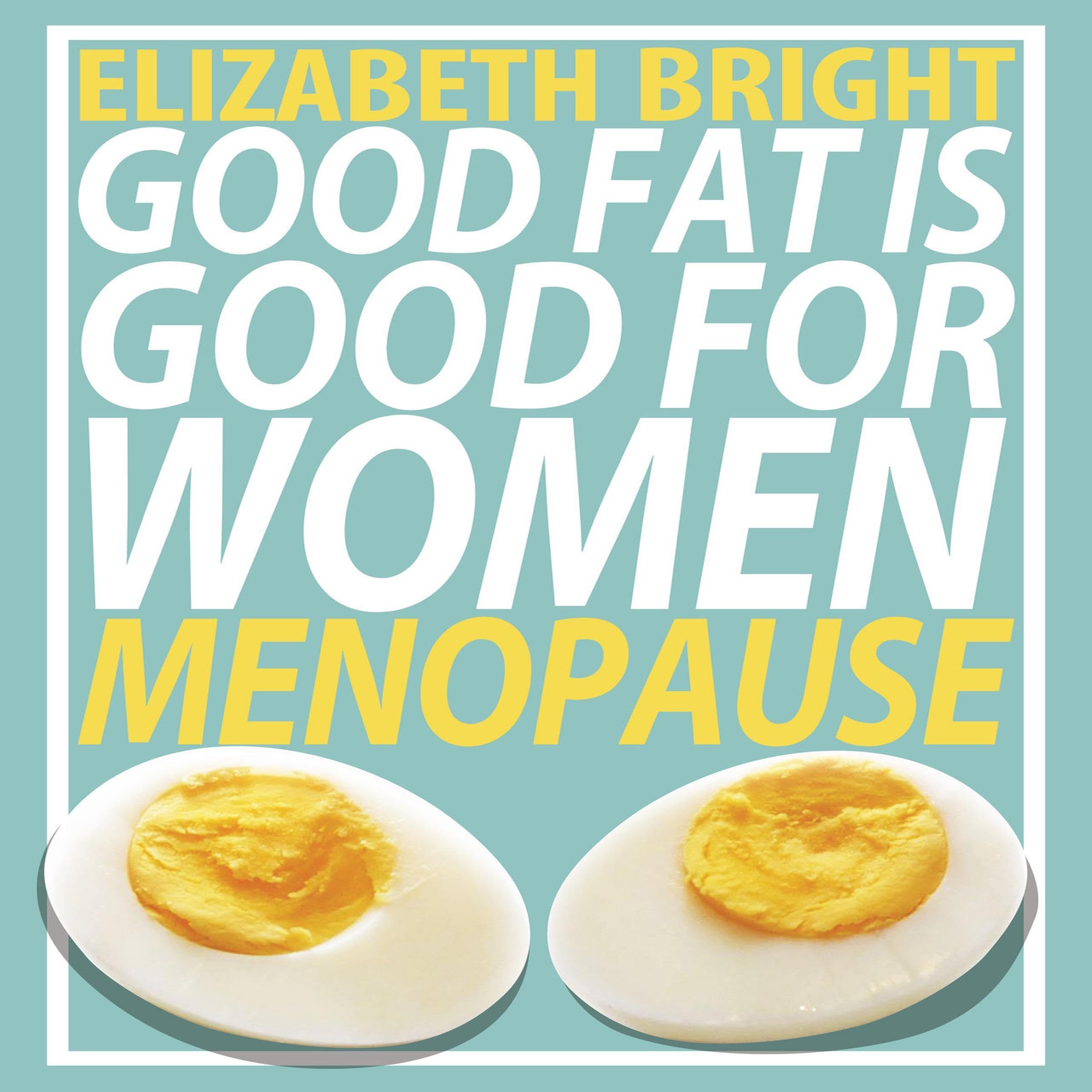 Good Fat Is Good for Women