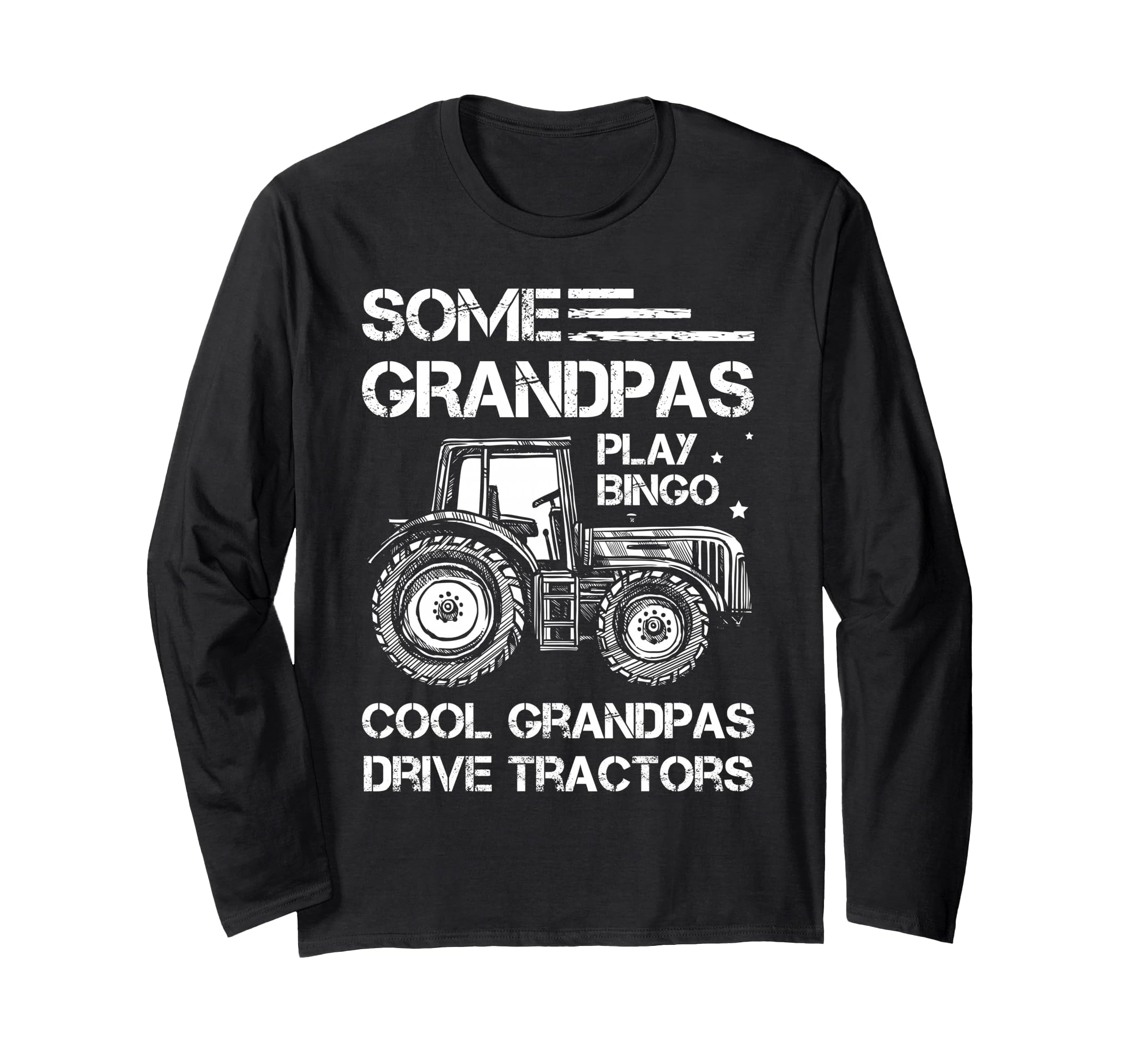 Some Grandpas Play Bingo Cool Grandpas Drive Tractors Farmer Long Sleeve T-Shirt