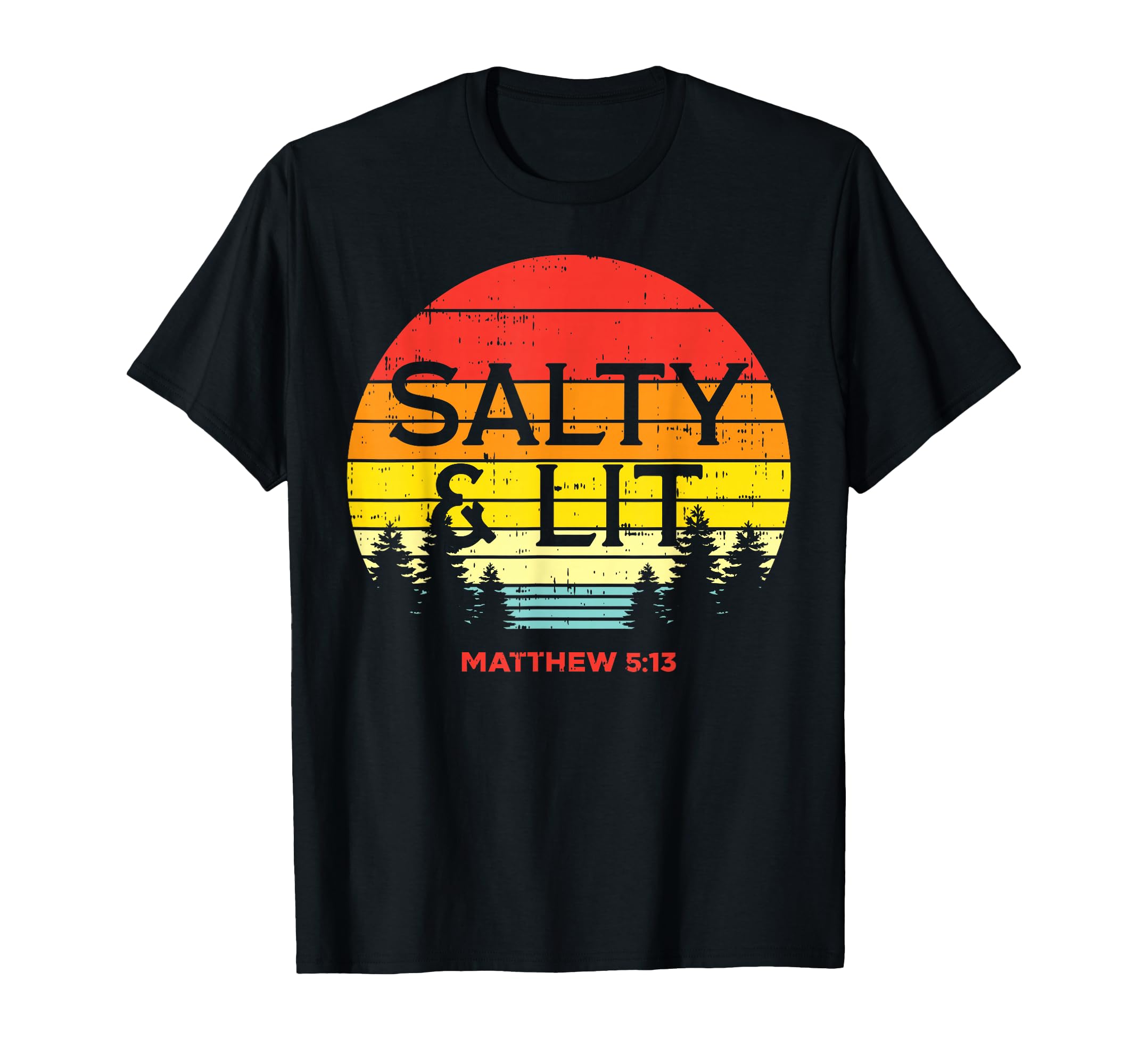 Salty and Lit Matthew 5 13 Bible God Jesus Christian Gift T-Shirt