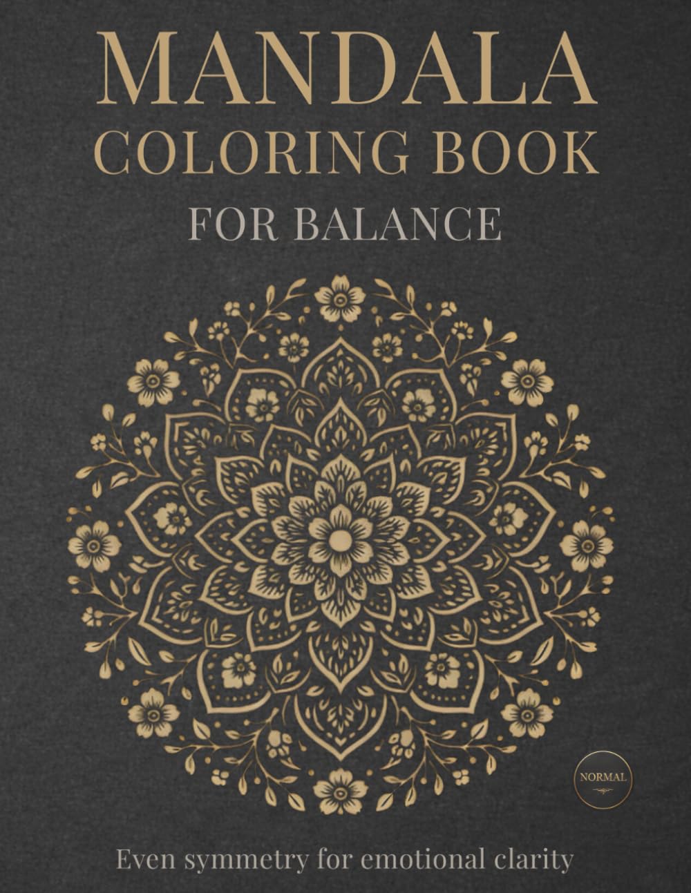 Mandala Coloring Book: for Balance (StillHaven Studio Mandalas – Normal Series)