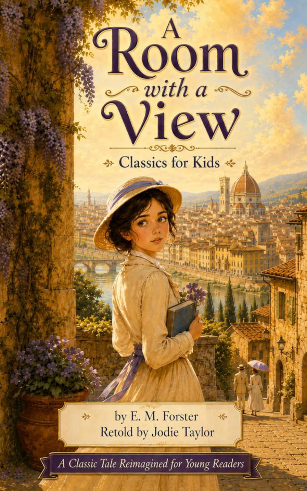 A Room with a View (Classics for Kids): A Classic Tale Reimagined for Young Readers