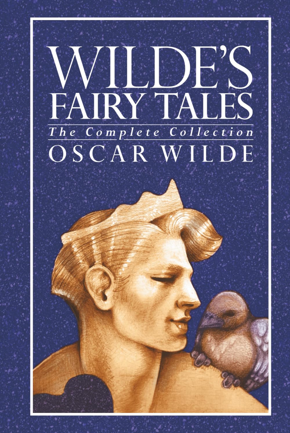 Wilde's Fairy Tales: The Complete Collection