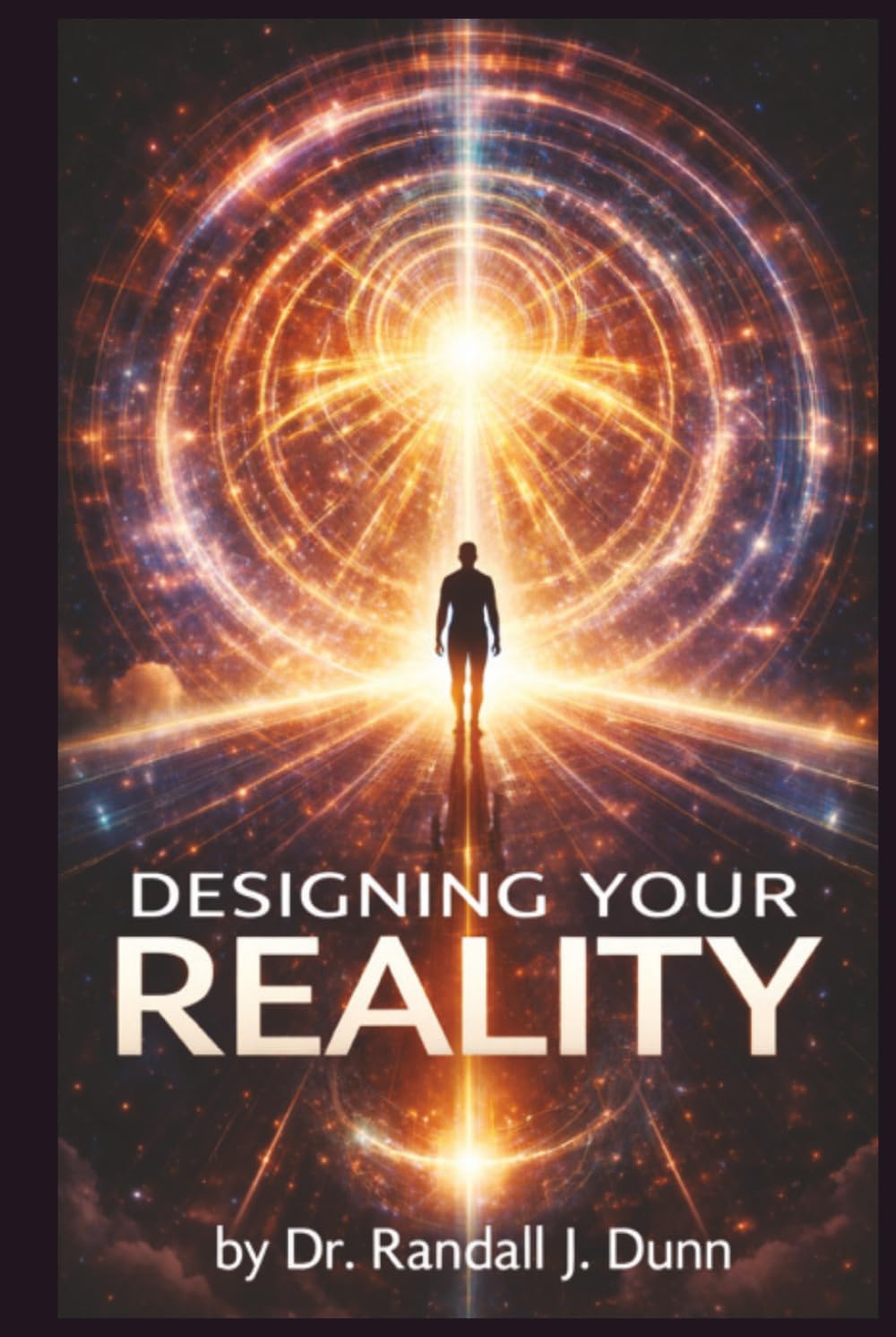 Designing Your Reality: How Your Thoughts, Words, and Emotions Shape the World You Experience
