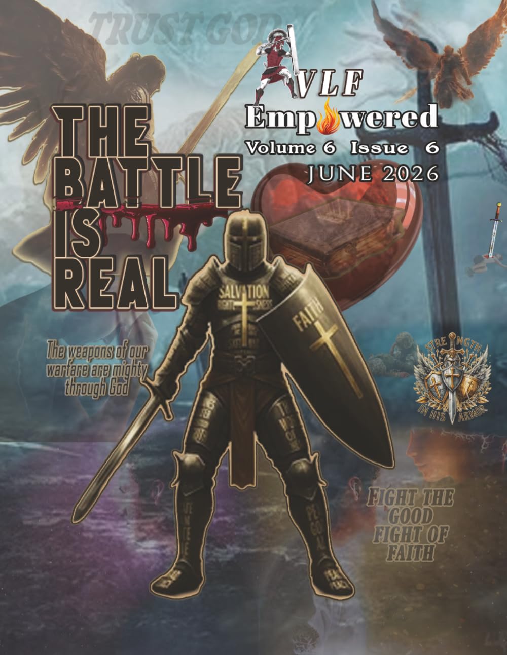 VLF EMPOWERED - Volume 6 - Issue 6: THE BATTLE IS REAL