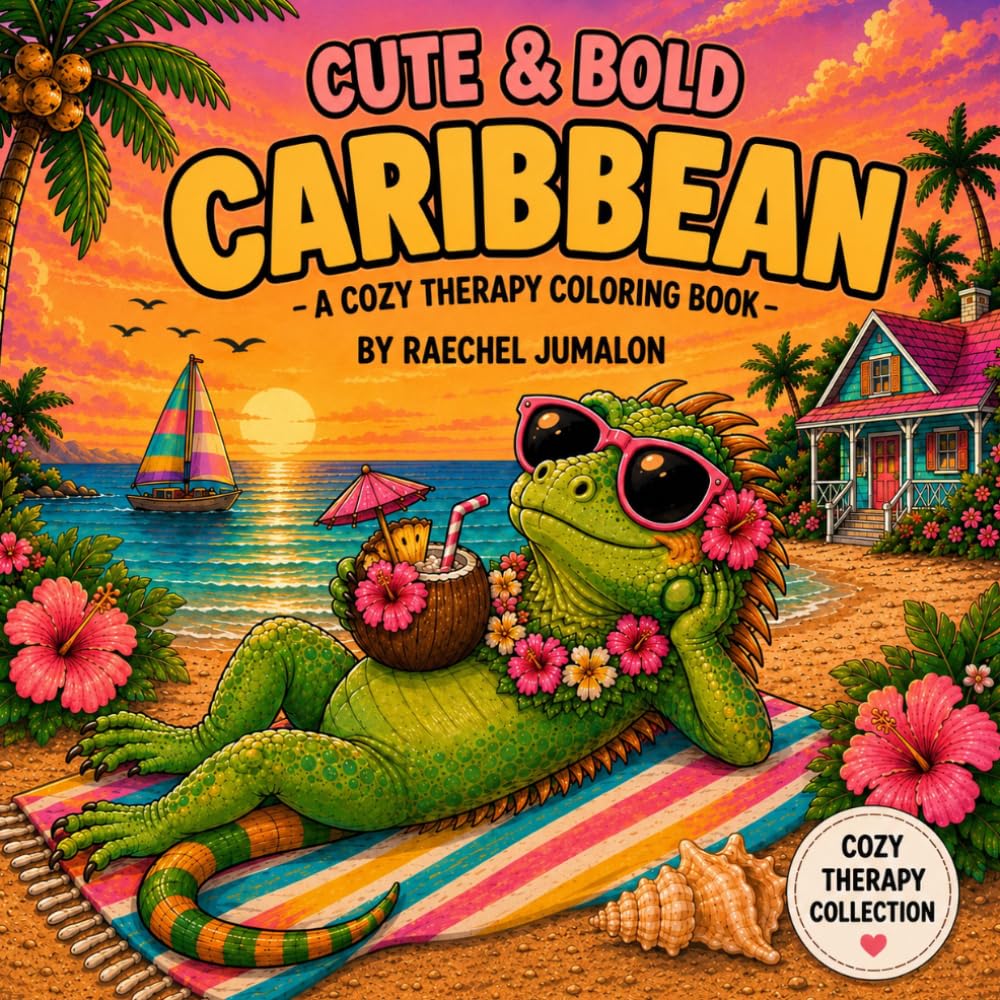 Cute & Bold Caribbean: A cozy therapy coloring book (Cozy Therapy Collection)