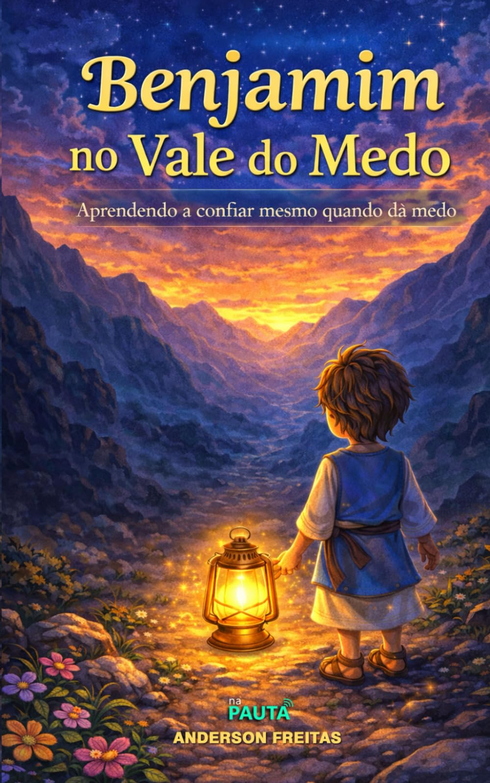 Benjamim no Vale do Medo (Coleção infantil - BENJAMIM, O PEQUENO PEREGRINO)