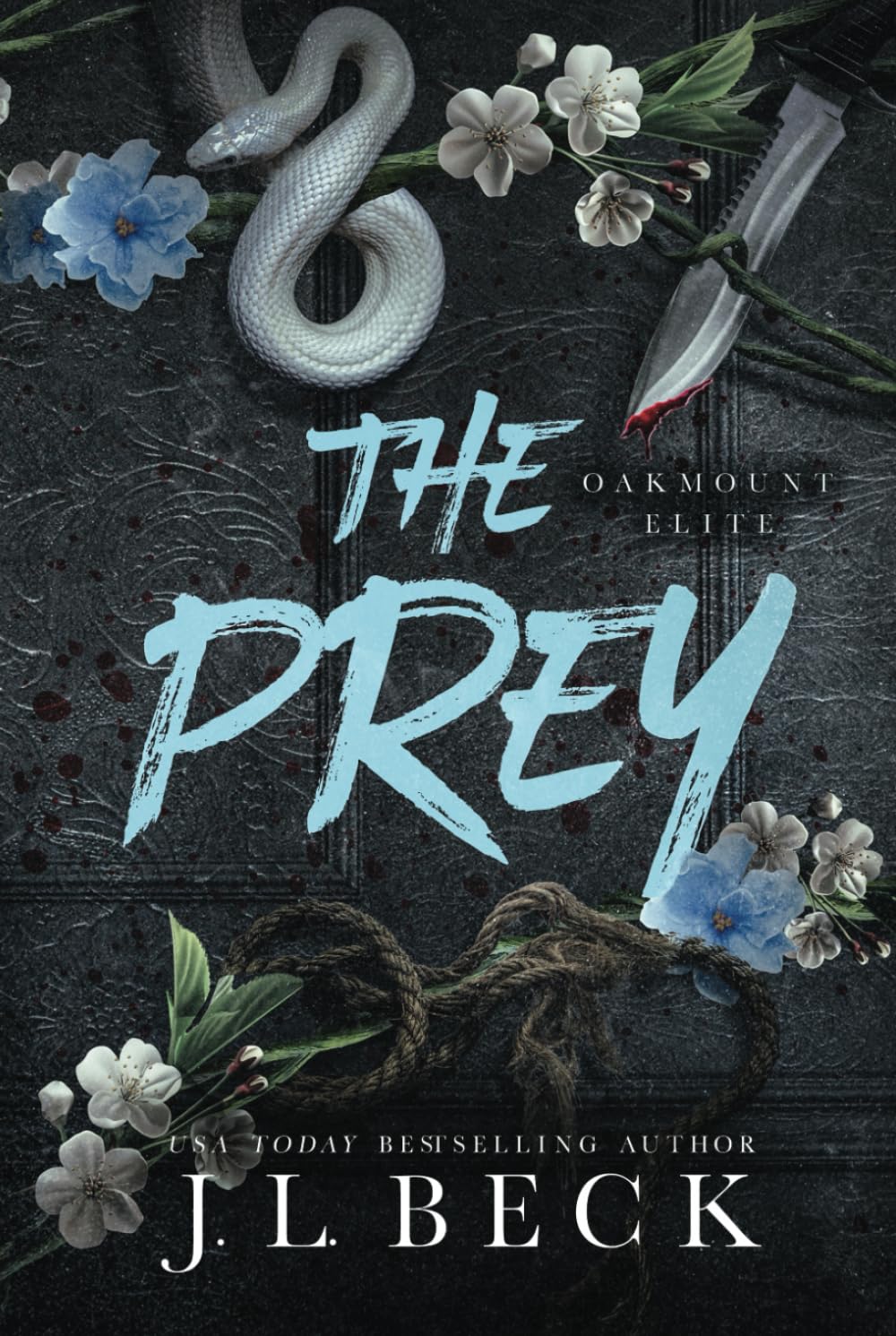 The Prey: A Dark Enemies to Lovers Romance (Oakmount Elite)
