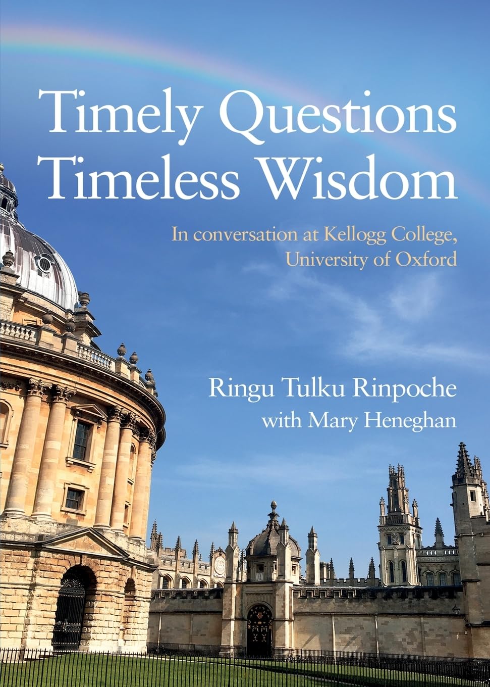 Timely Questions Timeless Wisdom: In conversation at Kellogg College, University of Oxford
