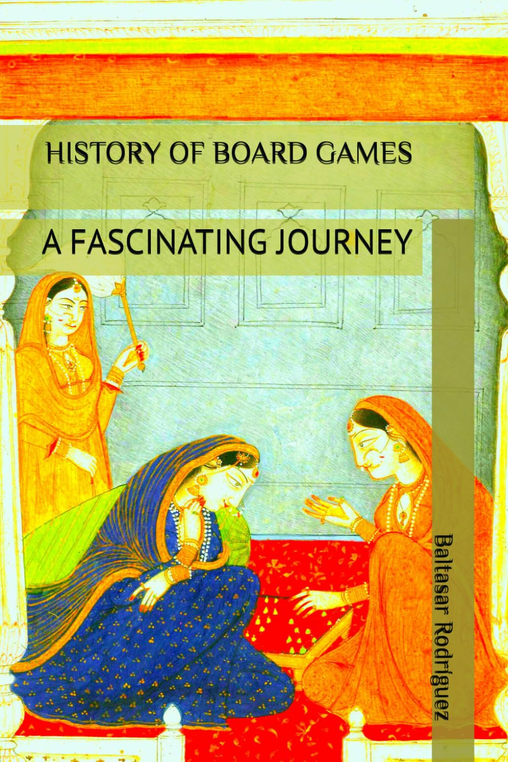 HISTORY OF BOARD GAMES: A FASCINATING JOURNEY