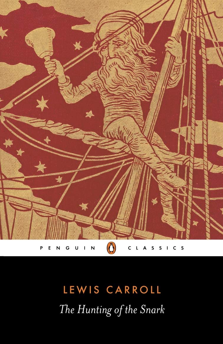The Hunting of the Snark : An Agony in Eight Fits (Penguin Classics)