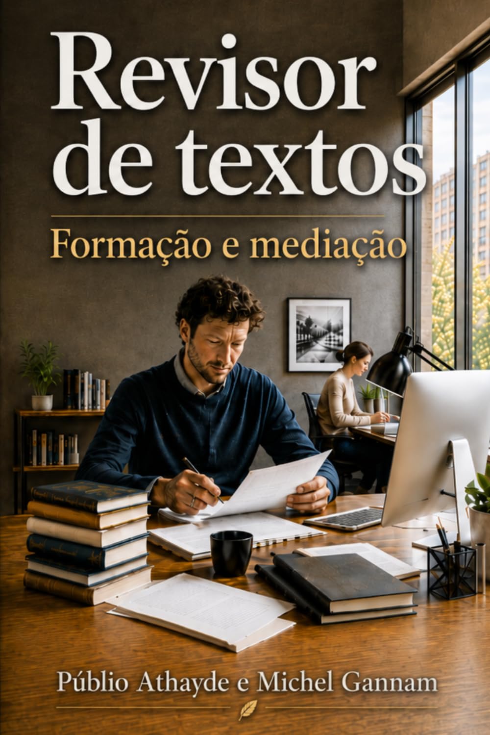 Revisor de textos: formação e mediação