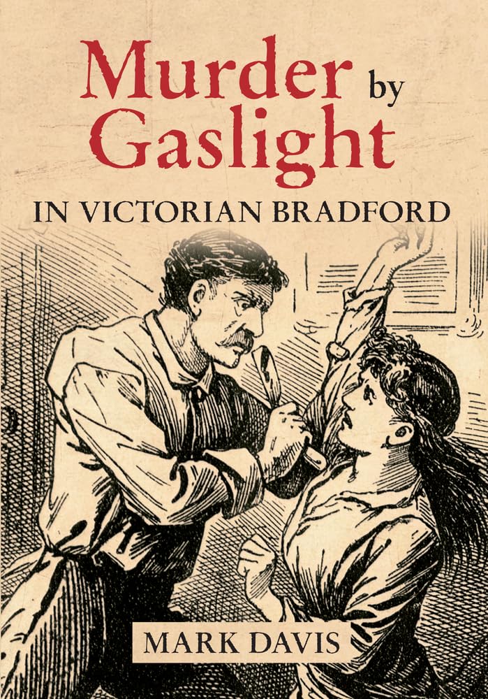 Murder by Gaslight in Victorian Bradford
