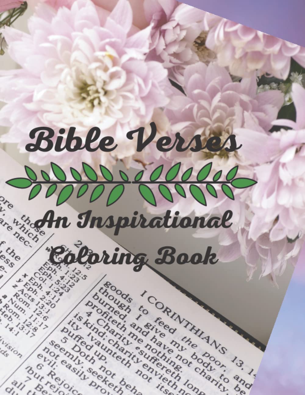 Bible Verse & Inspiration: A Coloring Book