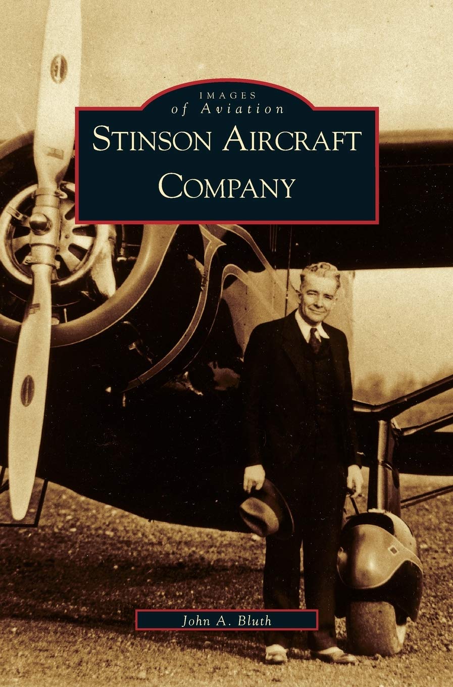 Stinson Aircraft Company Hardcover – November 6, 2002