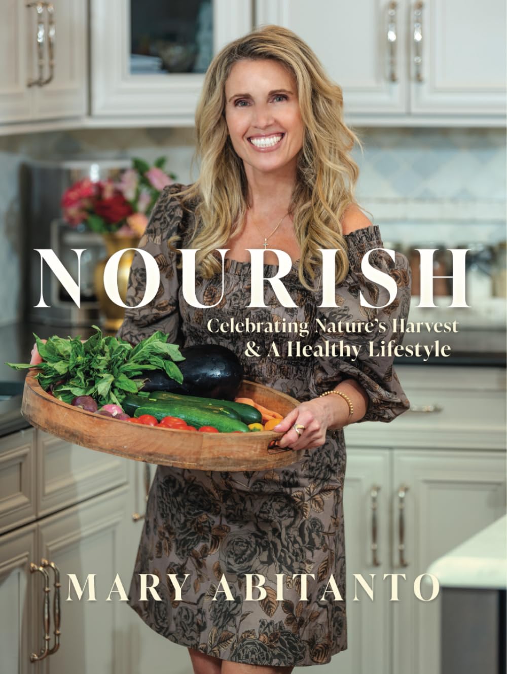 NOURISH Celebrating Nature's Harvest & A Healthy Lifestyle      Hardcover – Large Print, April 11, 2024