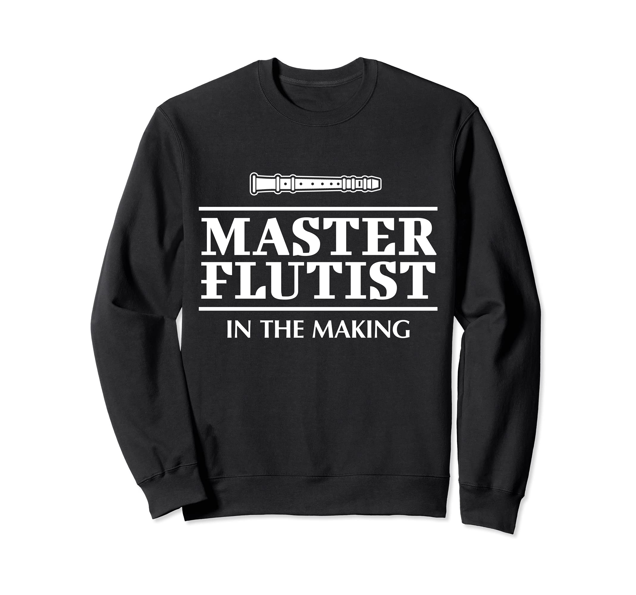 Funny Flute Student Saying Flutist I Flute Musical School Sweatshirt, Black