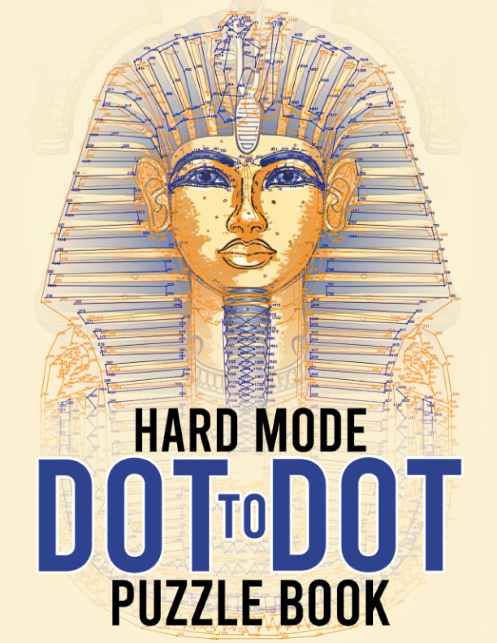 Hard Mode Dot To Dot Puzzle Book: Challenge Your Mind with Intricate Dot-to-Dot Puzzles in a Hard Mode Puzzle Book | Perfect for Puzzle Enthusiasts and Adults