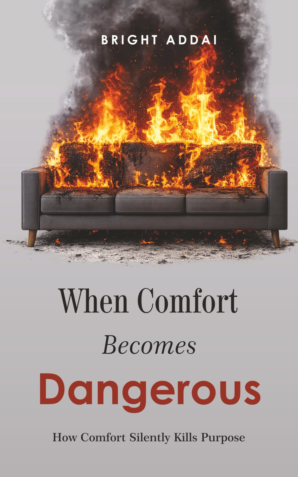 When Comfort Becomes Dangerous: How Comfort Silently Kills Purpose