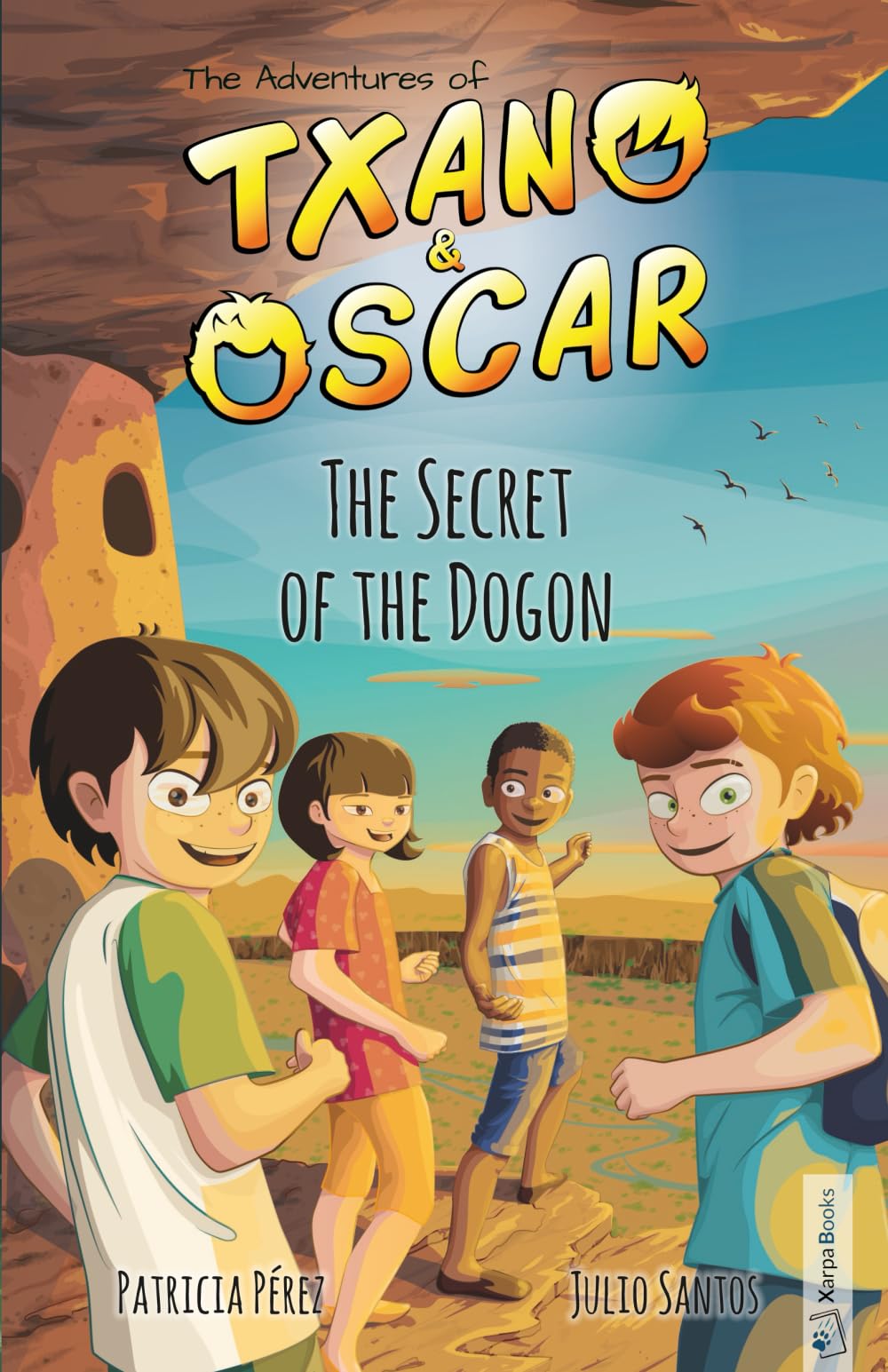 Txano & Oscar 4 - The Secret of the Dogon: Illustrated mystery and adventure books for children (age 7-12) (The Adventures of Txano and Oscar)